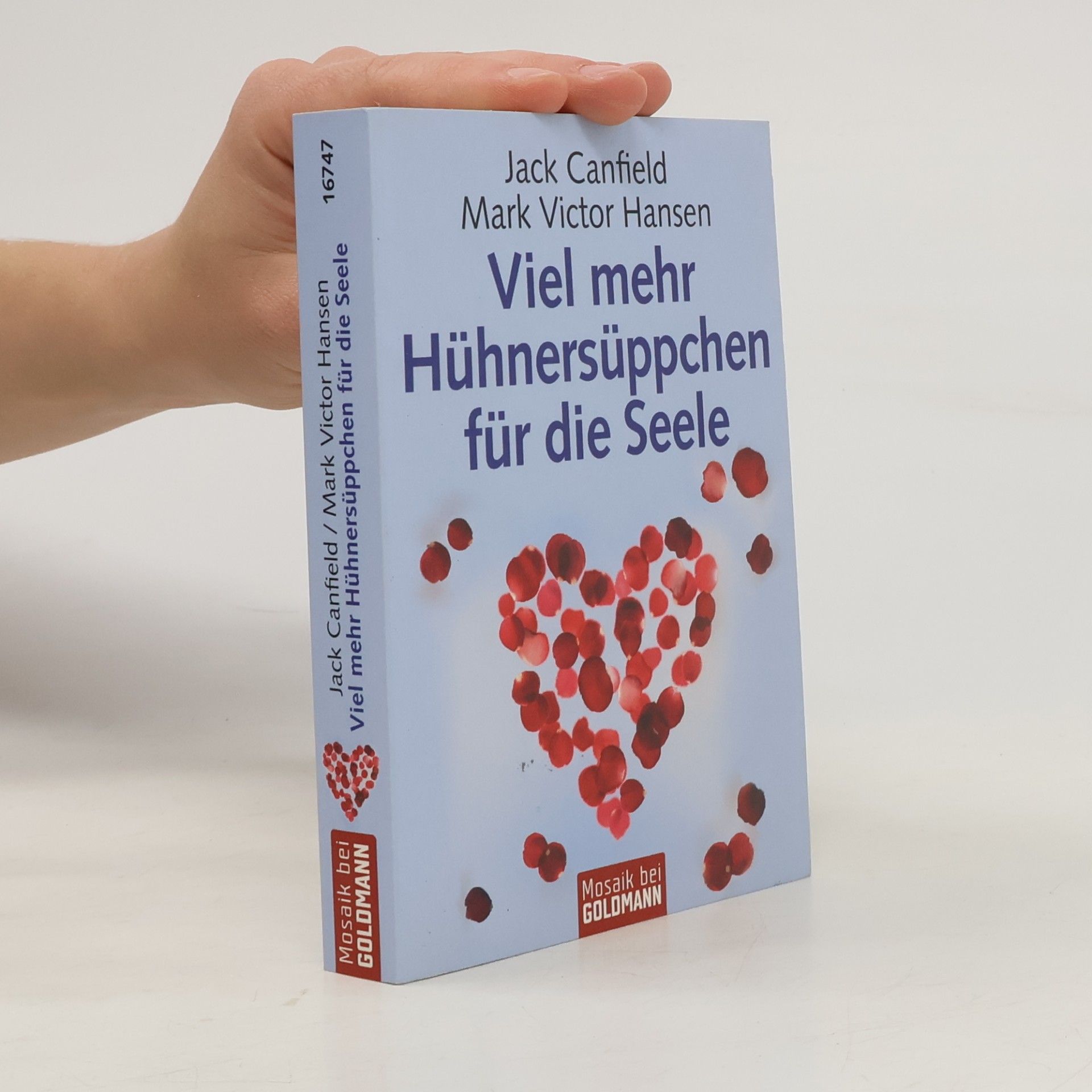 Jack Canfield Viel mehr Hühnersüppchen für die Seele