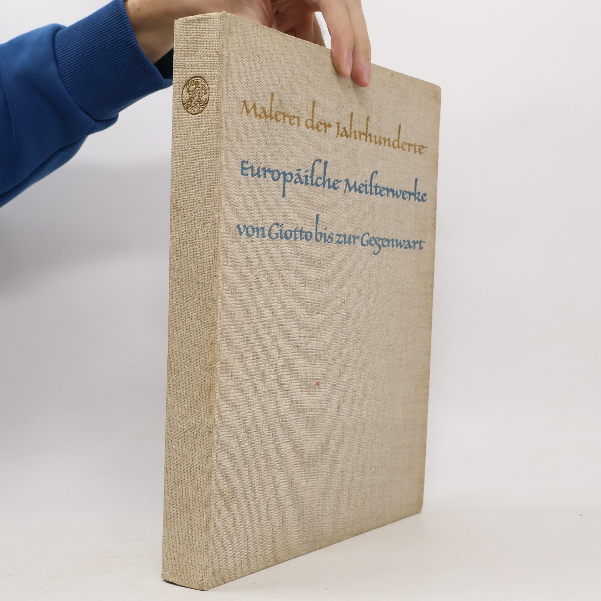 Autorenkollektiv Malerei der Jahrhunderte Europäische Meisterwerke von Giotto bis zur Gegenwart
