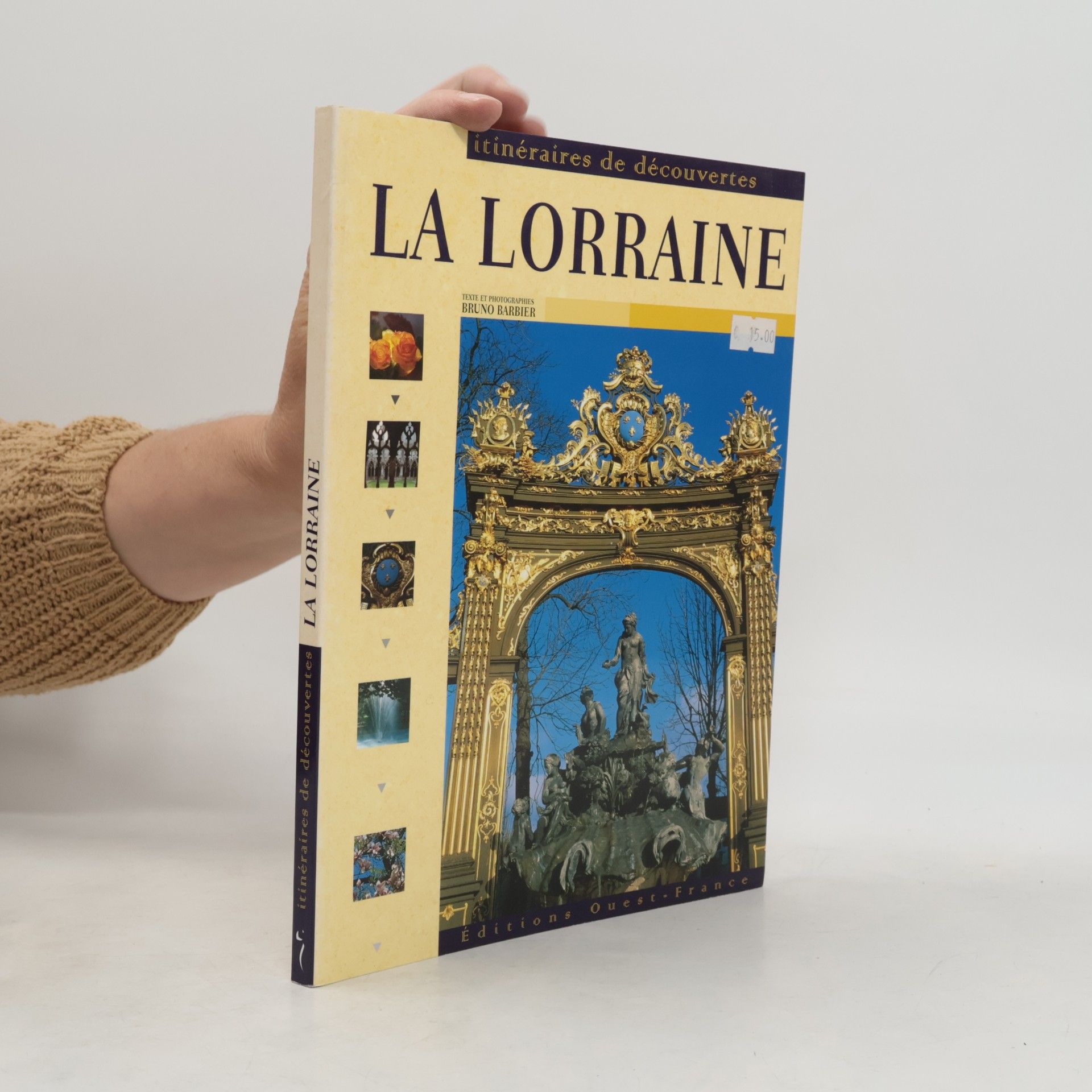 Bruno Barbier Itinéraires de découvertes: La Lorraine