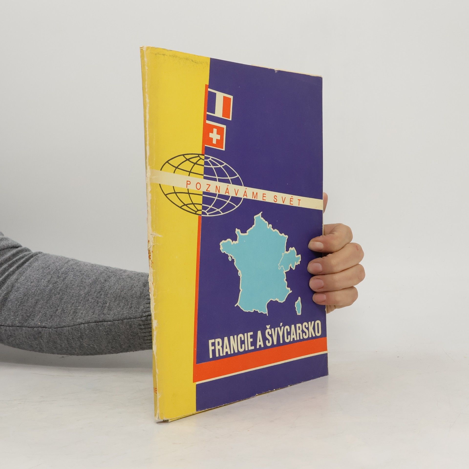 Autorenkollektiv Poznáváme svět: Francie a Švýcarsko