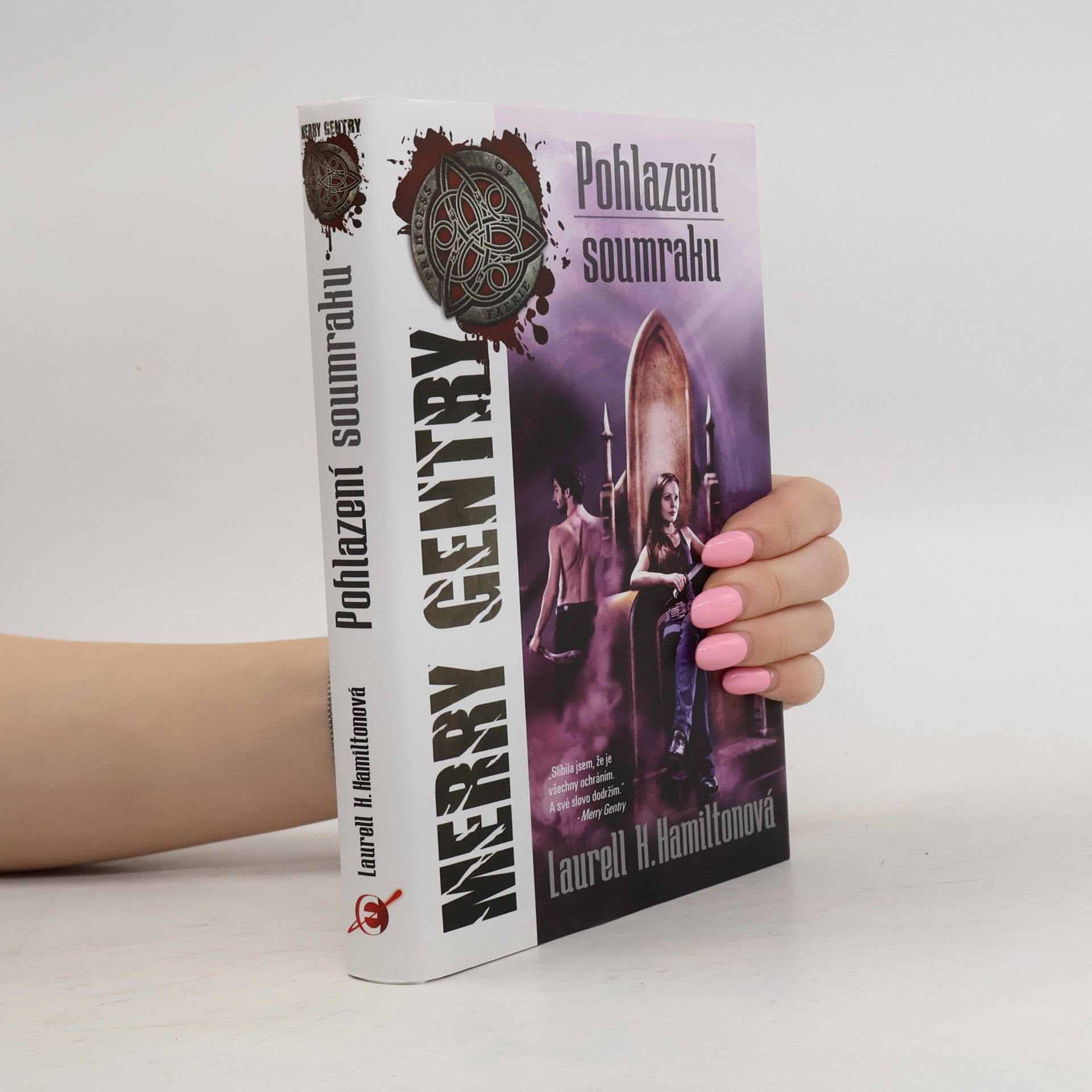 Laurell K. Hamilton Pohlazení soumraku. Merry Gentry. 2. díl