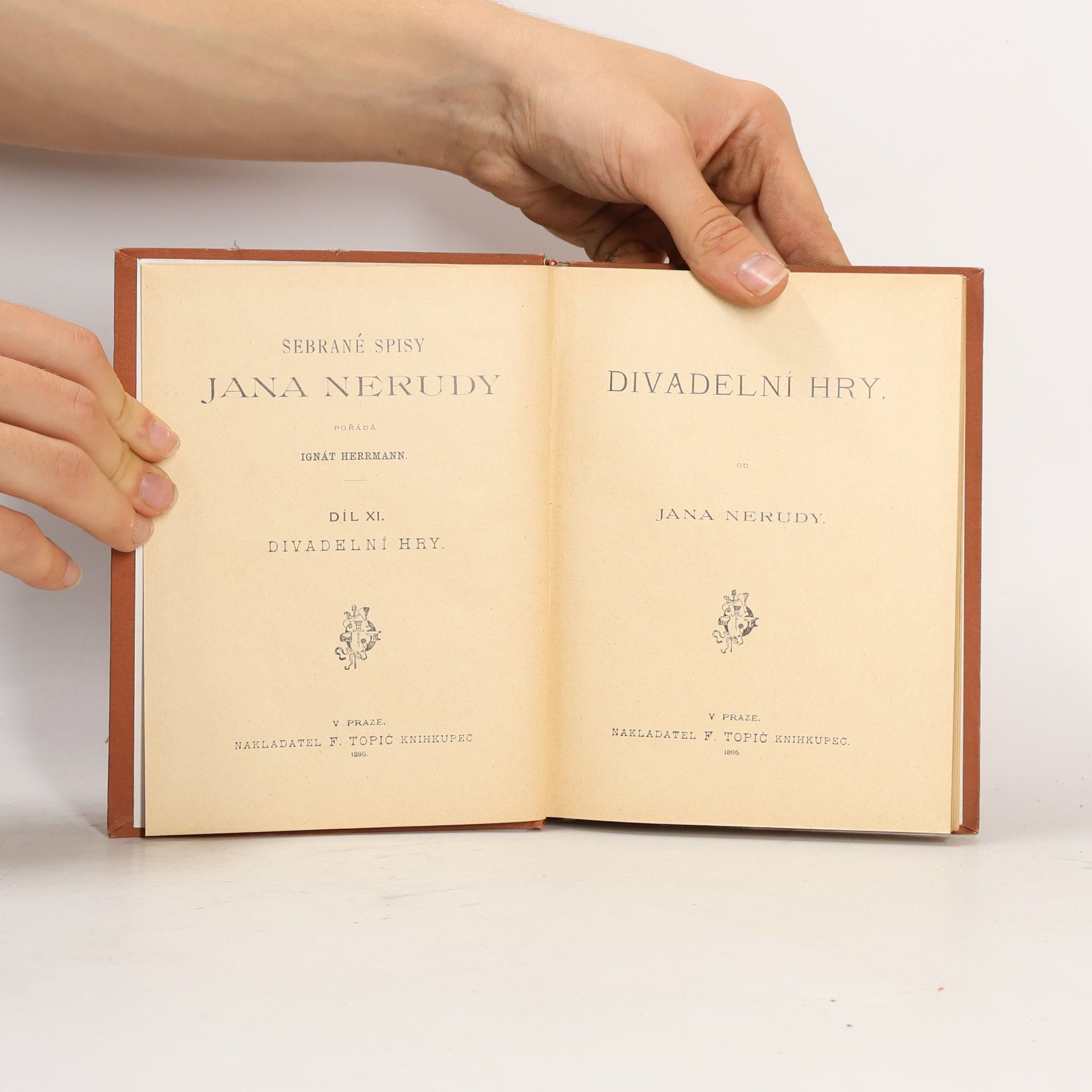 Jan Neruda Sebrané spisy Jana Nerudy XI. Divadelní hry