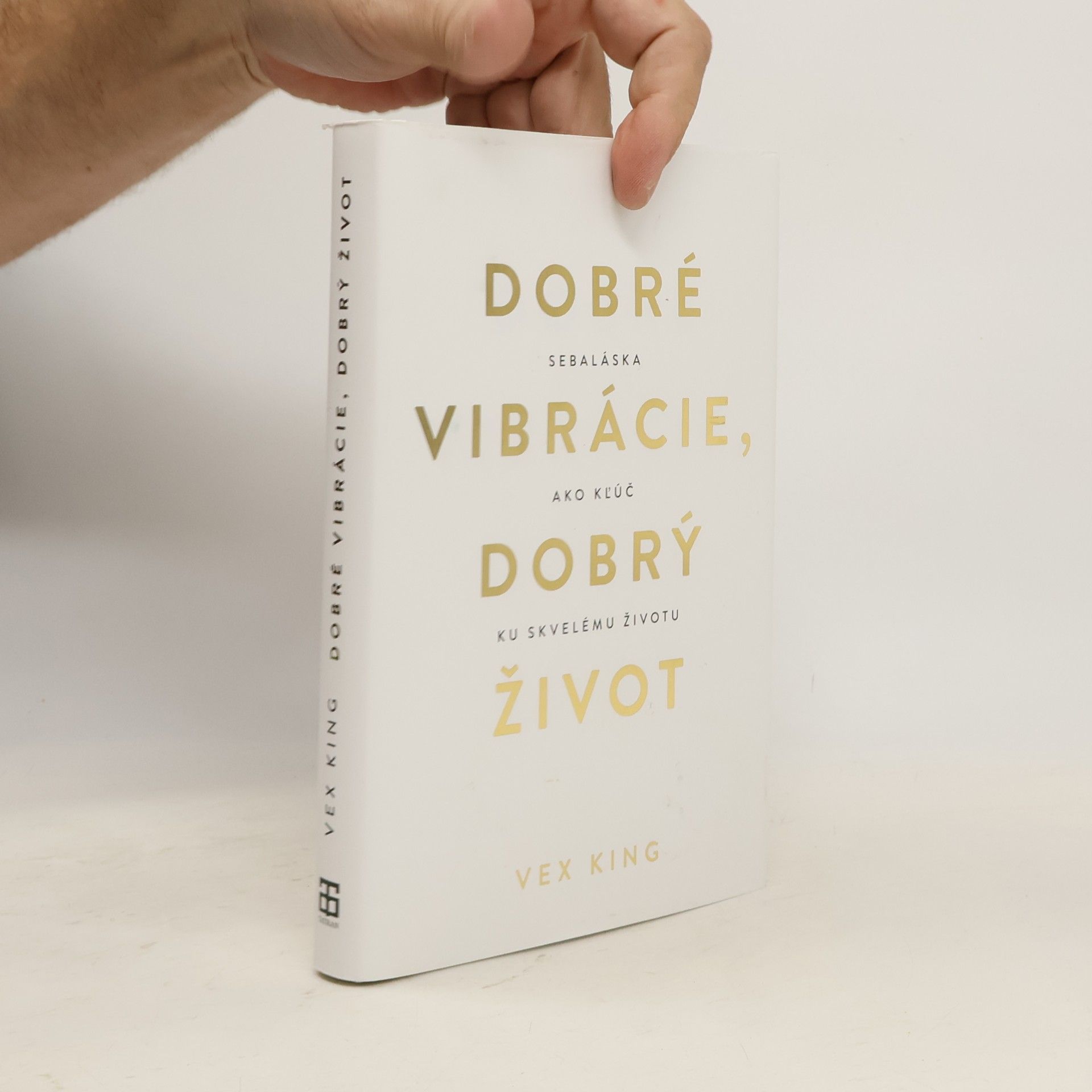 Dobré vibrácie, dobrý život