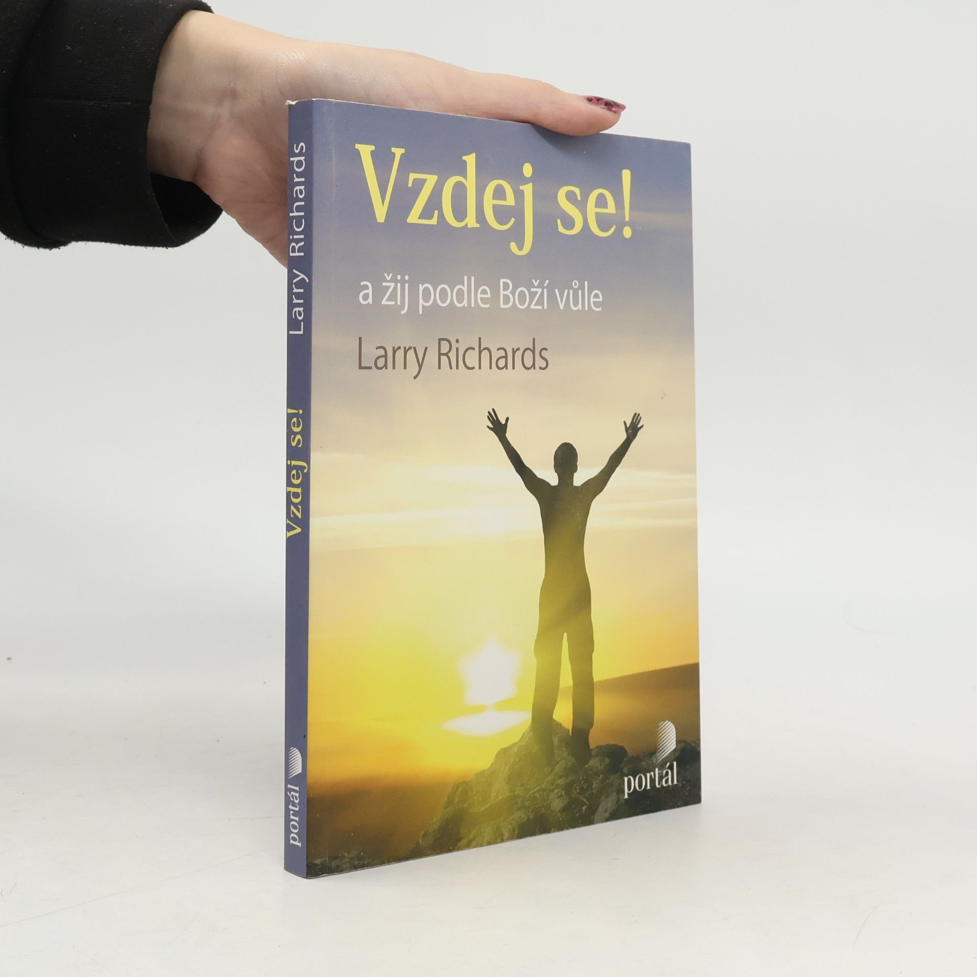 Vzdej se!: a žij podle Boží vůle
