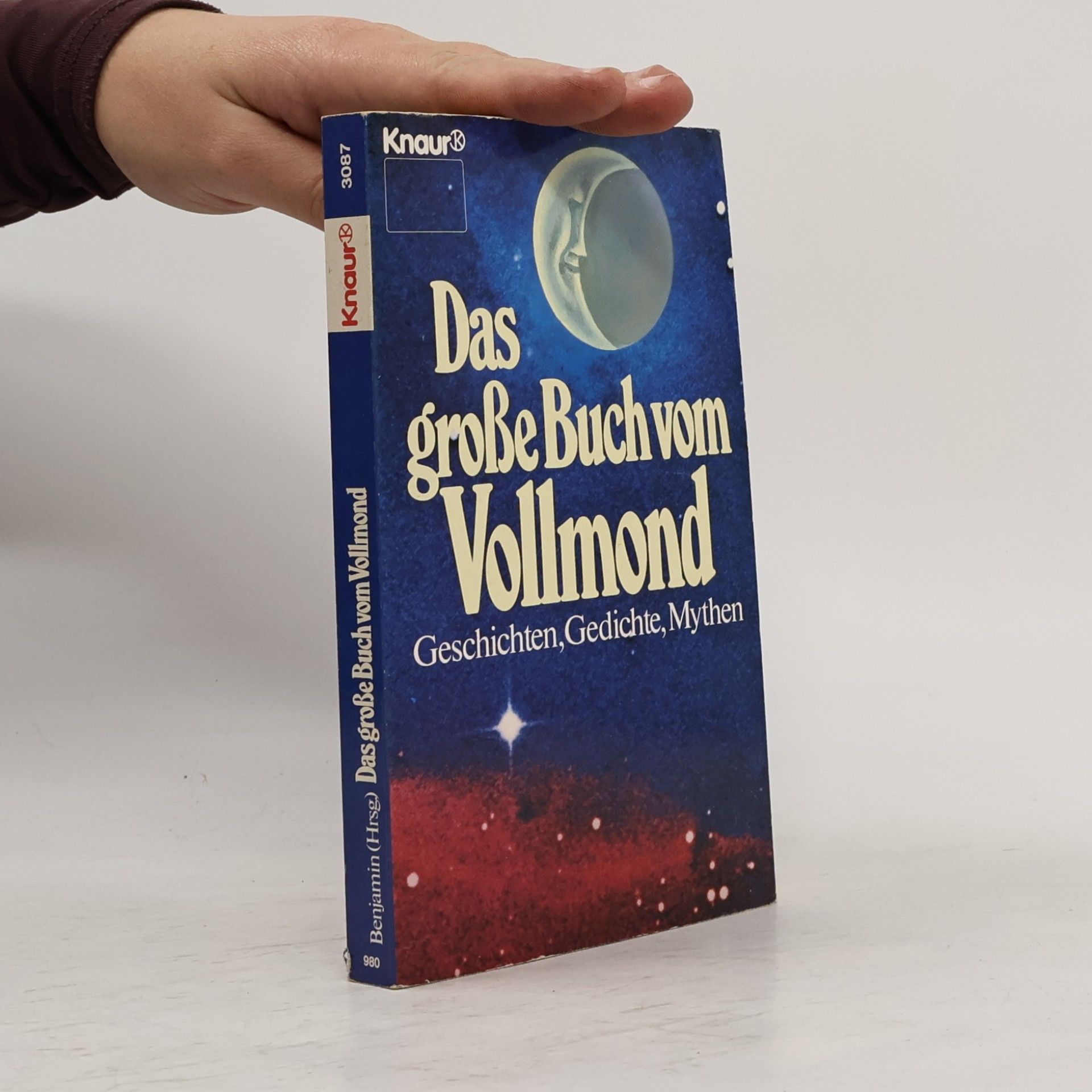 Alexander Benjamin Das große Buch vom Vollmond. Geschichten, Gedichte, Mythen