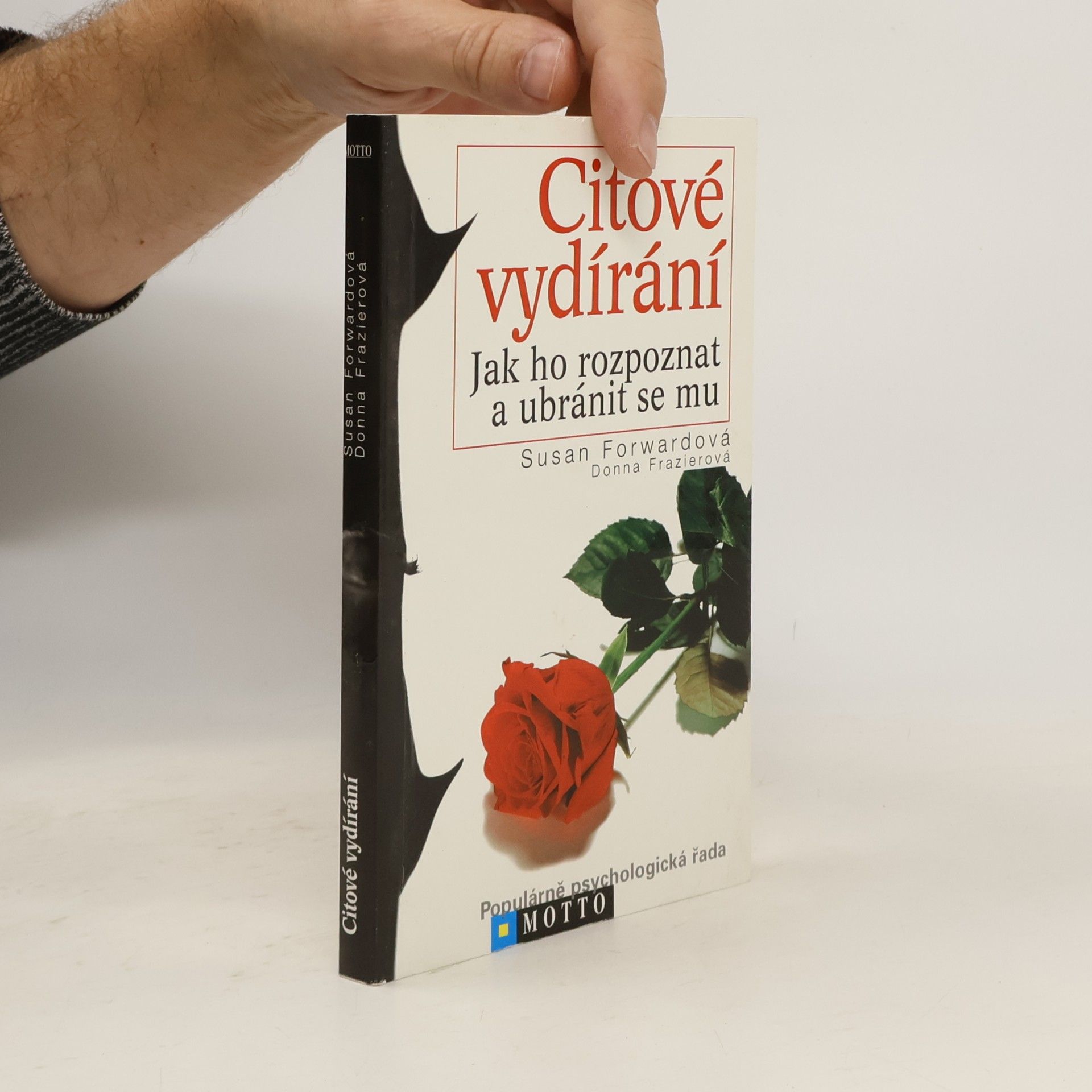 Susan Forward Citové vydírání. Jak ho rozpoznat a ubránit se mu