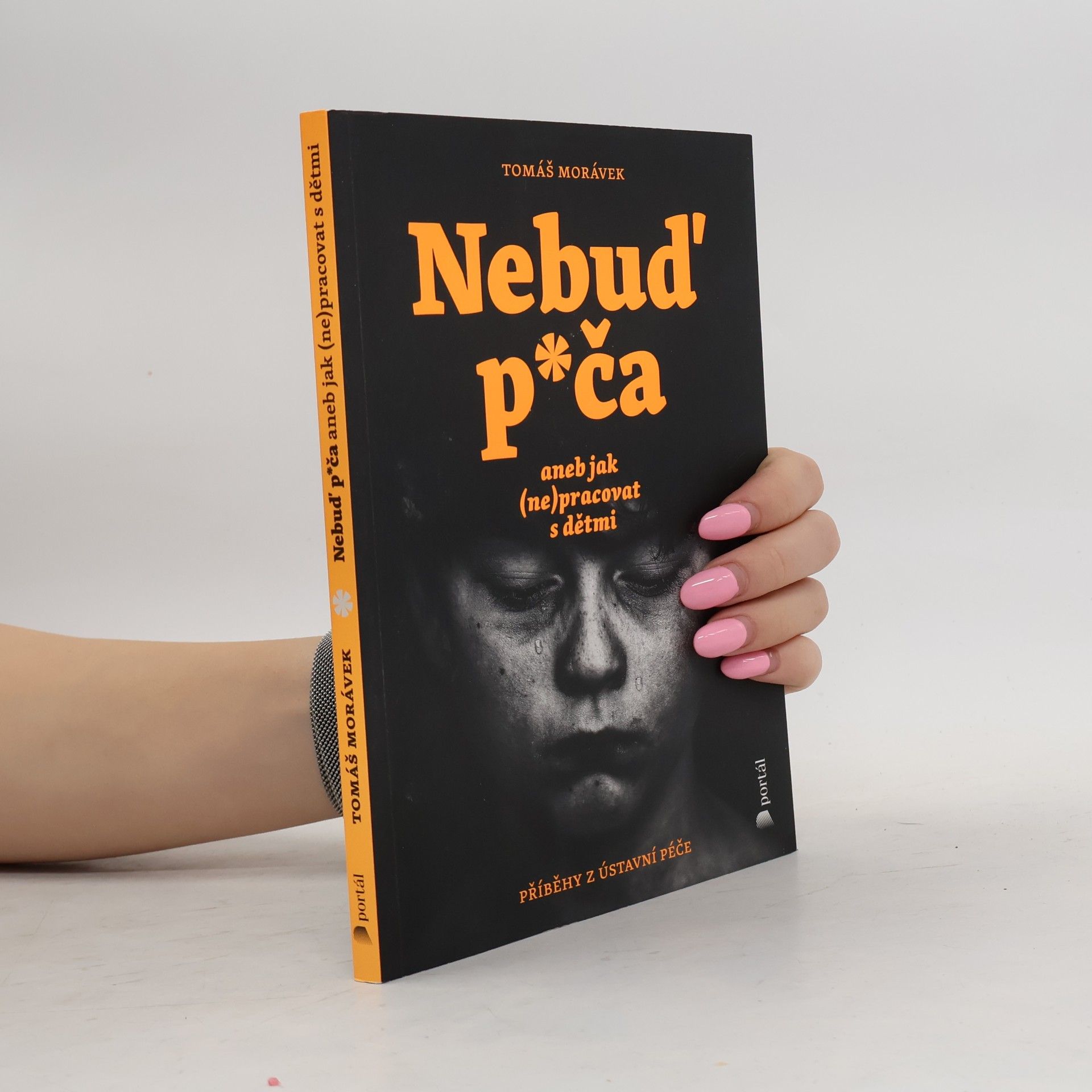 Nebuď p*ča aneb Jak (ne)pracovat s dětmi
