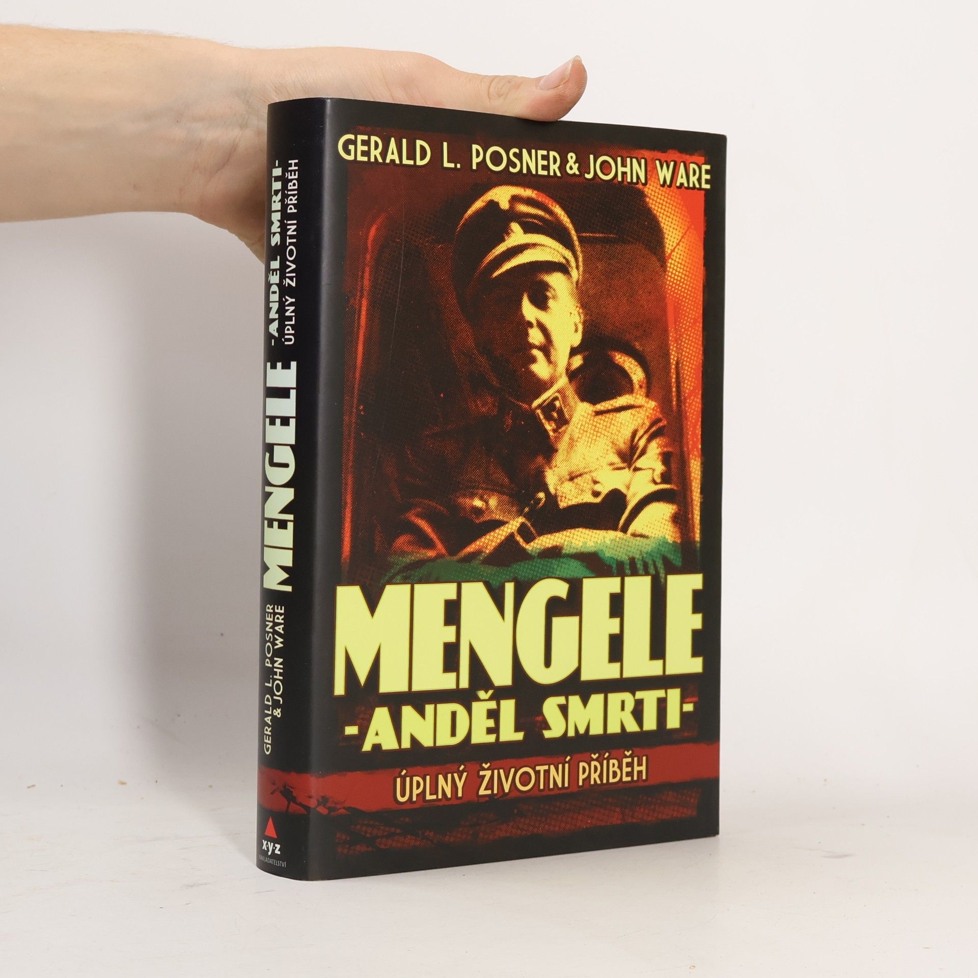 Gerald Posner Mengele - anděl smrti