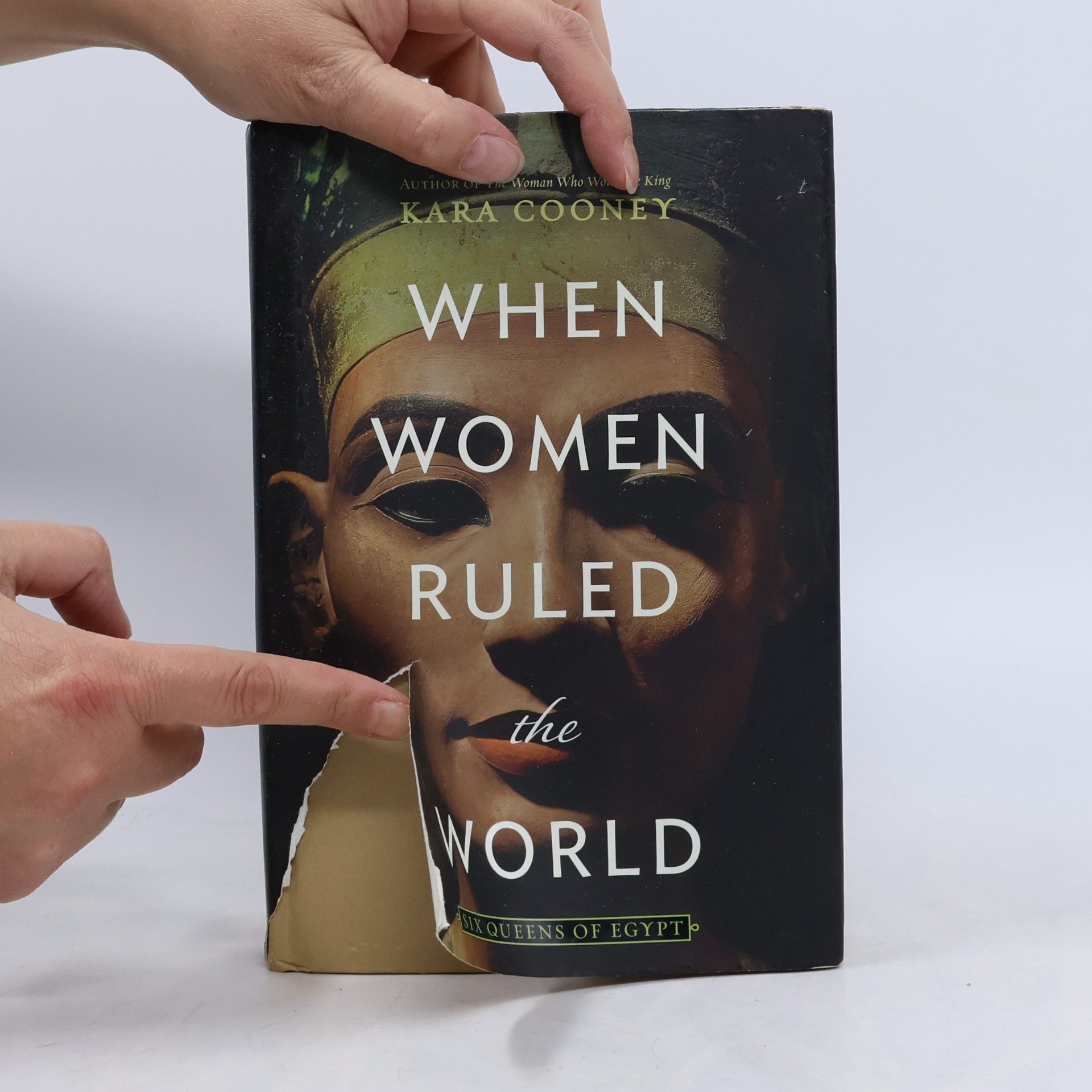 Kara Cooney When Women Ruled the World