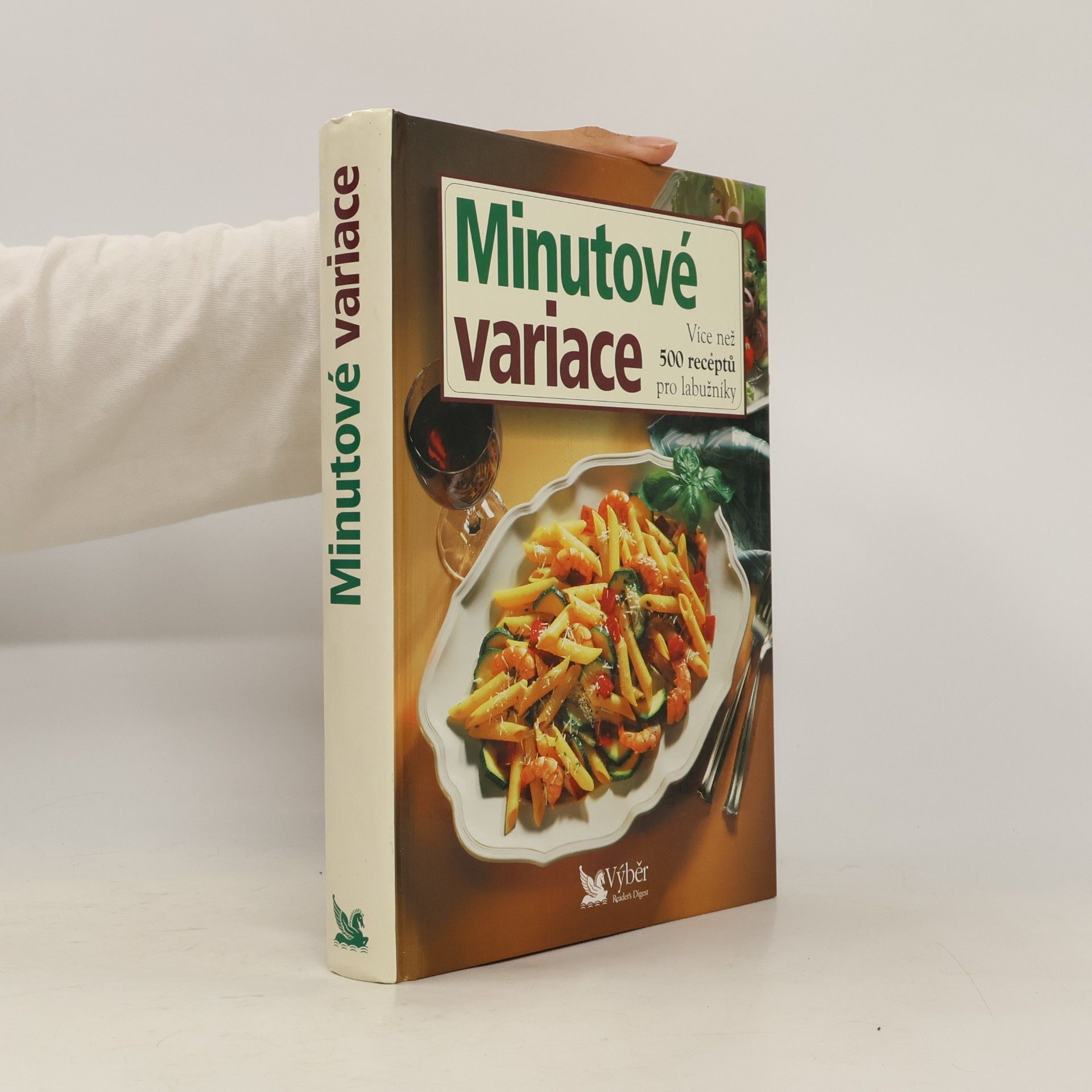 Autorenkollektiv Minutové variace. Více než 500 receptů pro labužníky