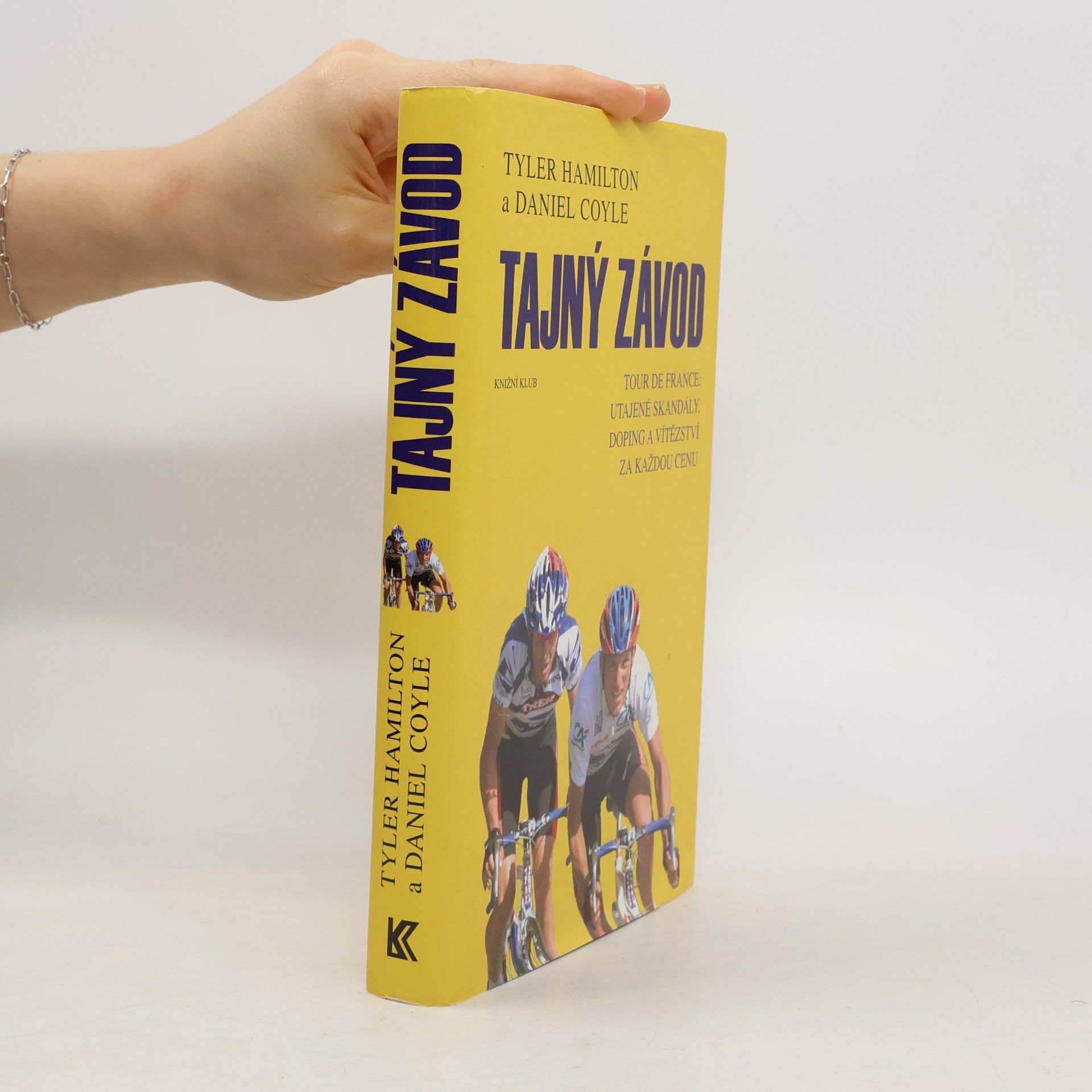 Tajný závod: Tour de France: utajené skandály, doping a vítězství za každou cenu