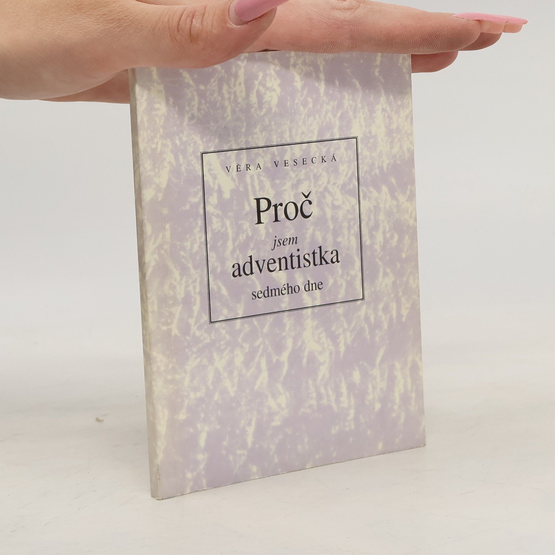 Proč jsem adventistka sedmého dne