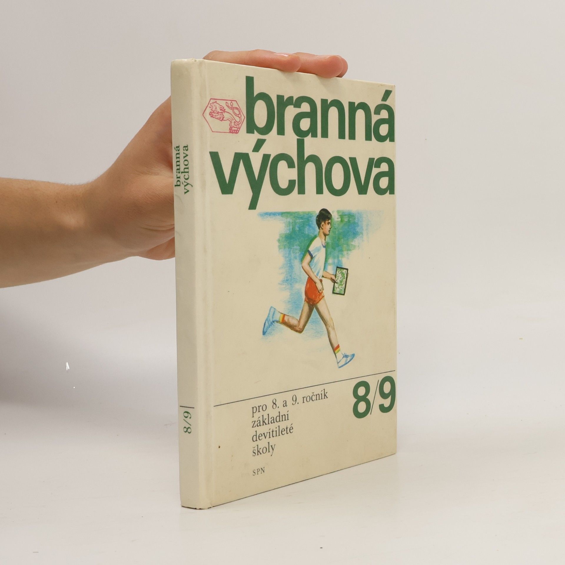 Kolektiv autorů Branná výchova pro 8. a 9. ročník základní devítileté školy