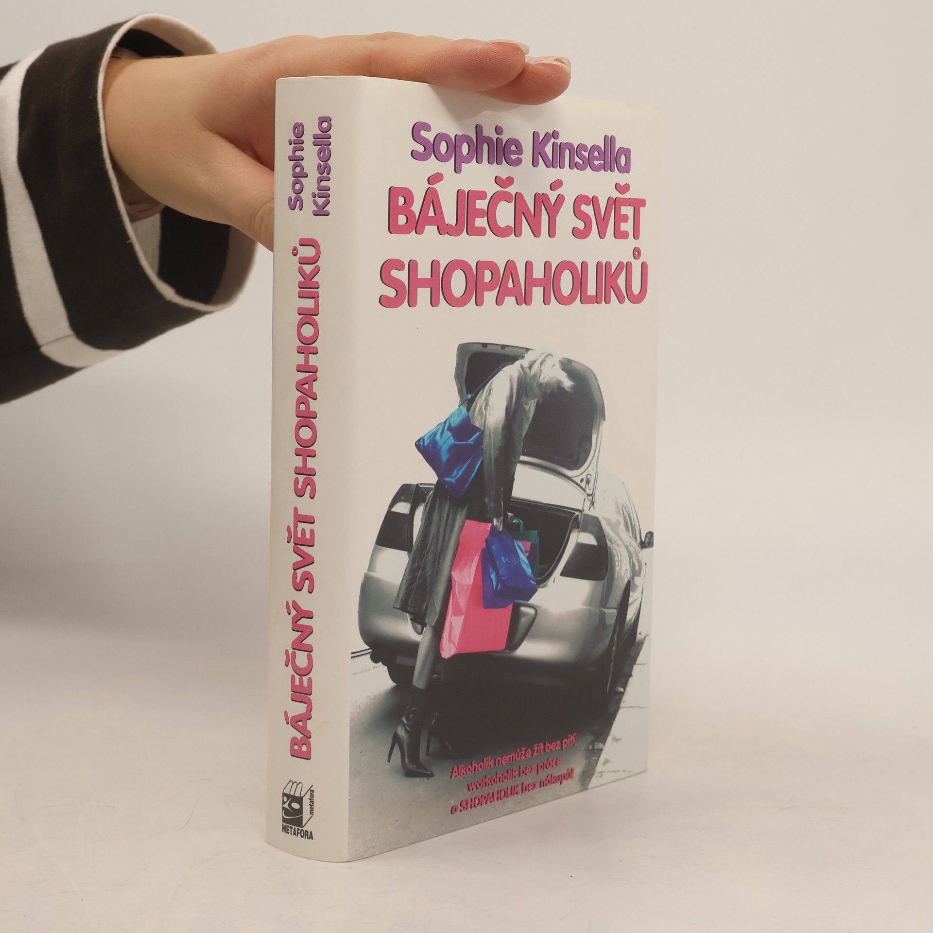 Sophie Kinsella Báječný svět shopaholiků