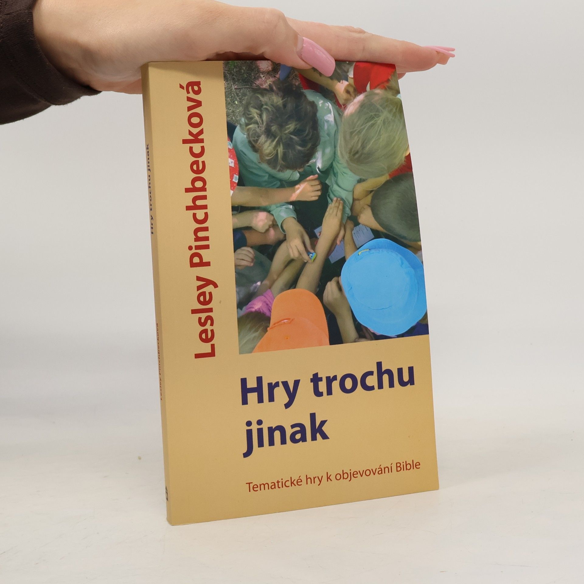 Lesley Pinchbeck Hry trochu jinak