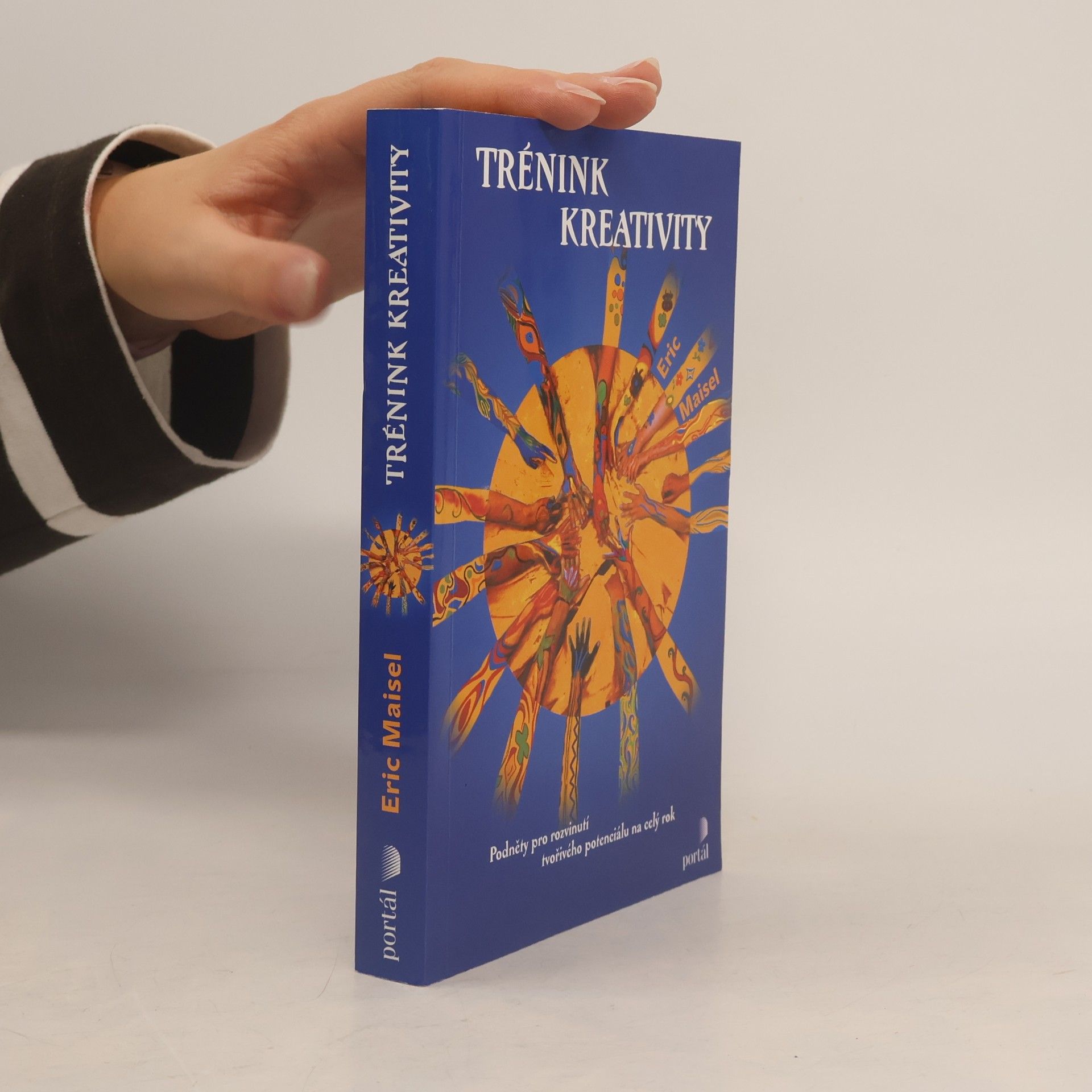 Trénink kreativity: Podněty pro rozvinutí tvořivého potenciálu na celý rok