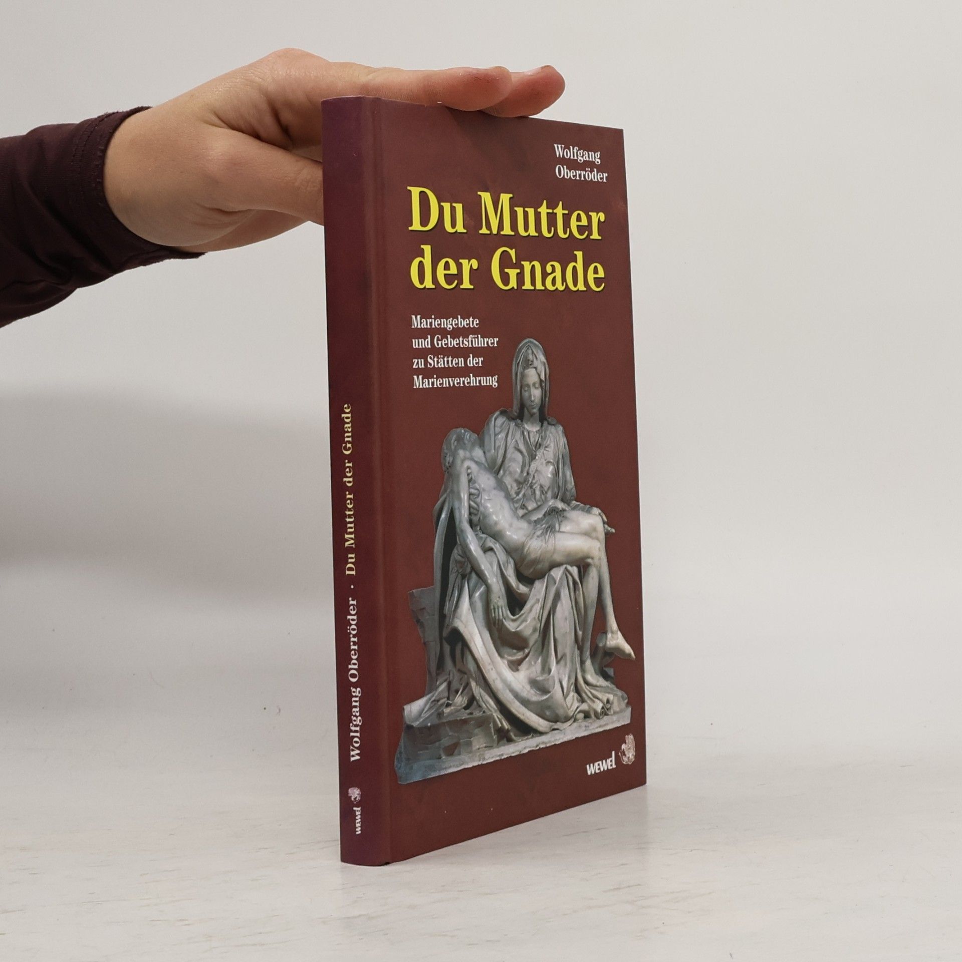 Wolfgang Oberröder Du Mutter der Gnade