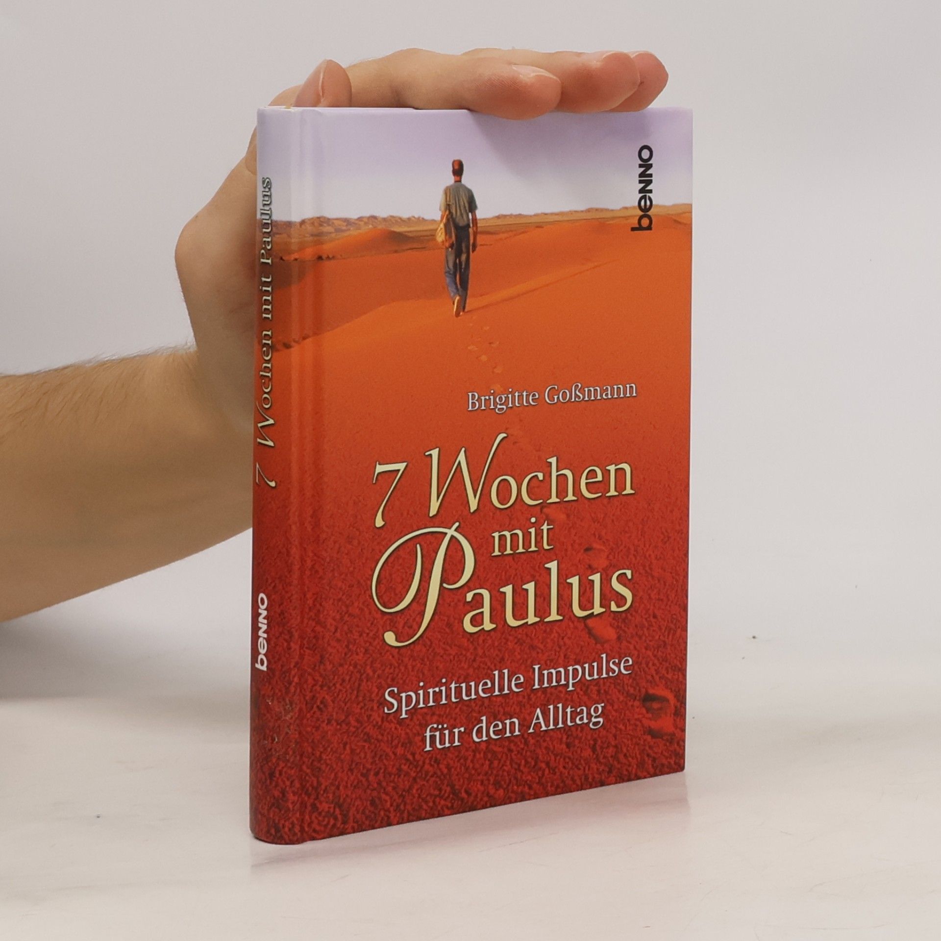 7 Wochen mit Paulus: Spirituelle Impulse für die Fastenzeit im Paulusjahr 2009