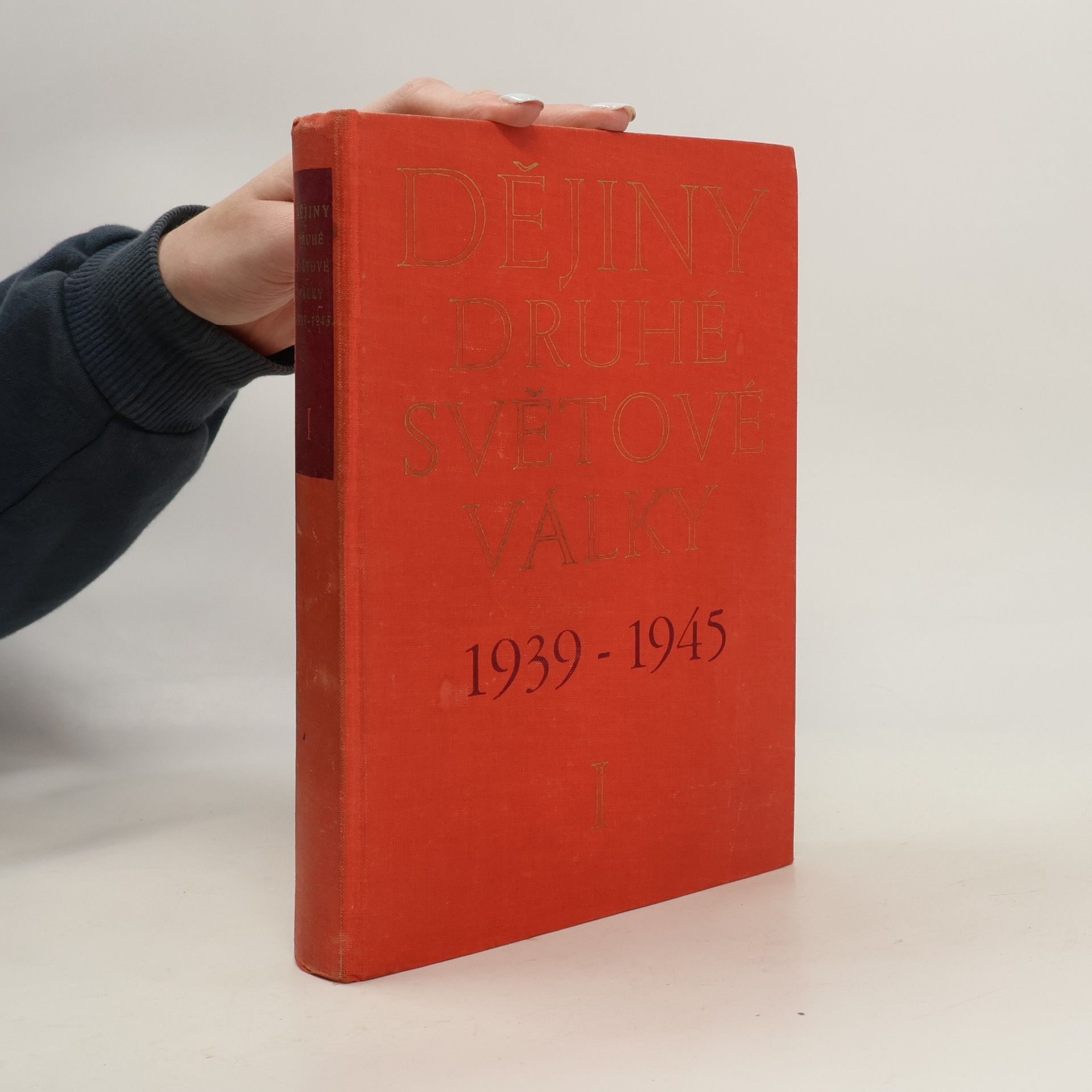 Kolektiv autorů Dějiny druhé světové války 1939-1945. Svazek I.