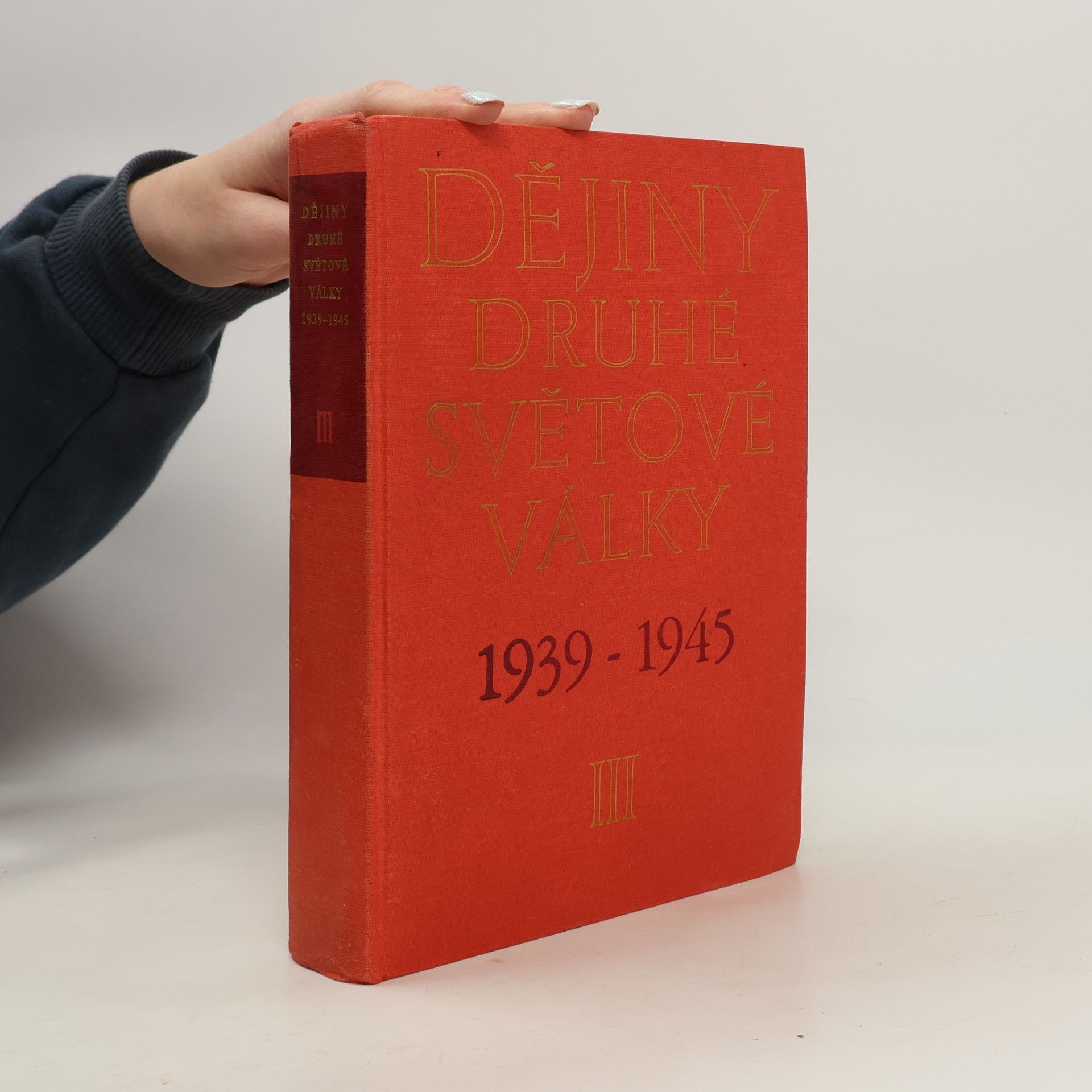 Kolektiv autorů Dějiny druhé světové války 1939-1945 III.