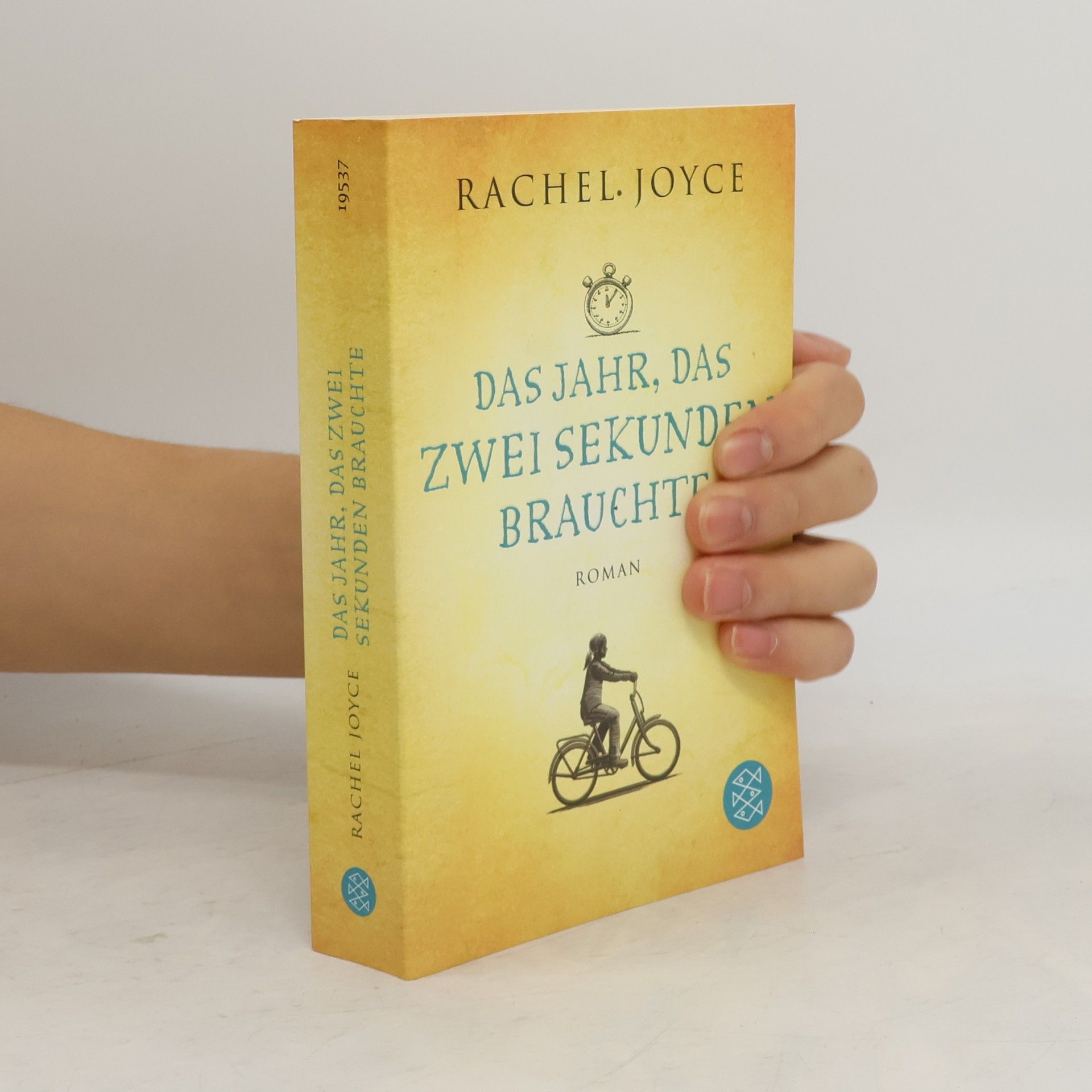 Rachel Joyce Das jahr, das zwei Sekunden brauchte