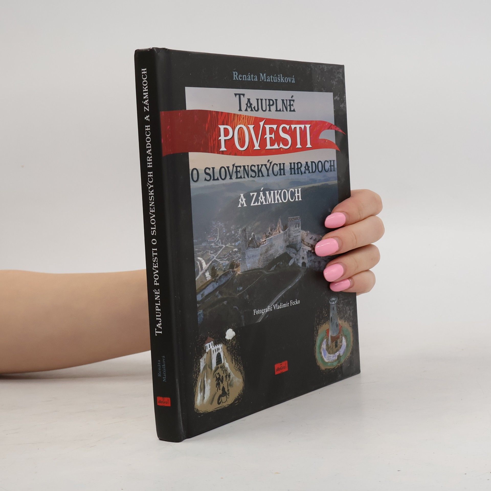 Tajuplné povesti o slovenských hradoch a zámkoch