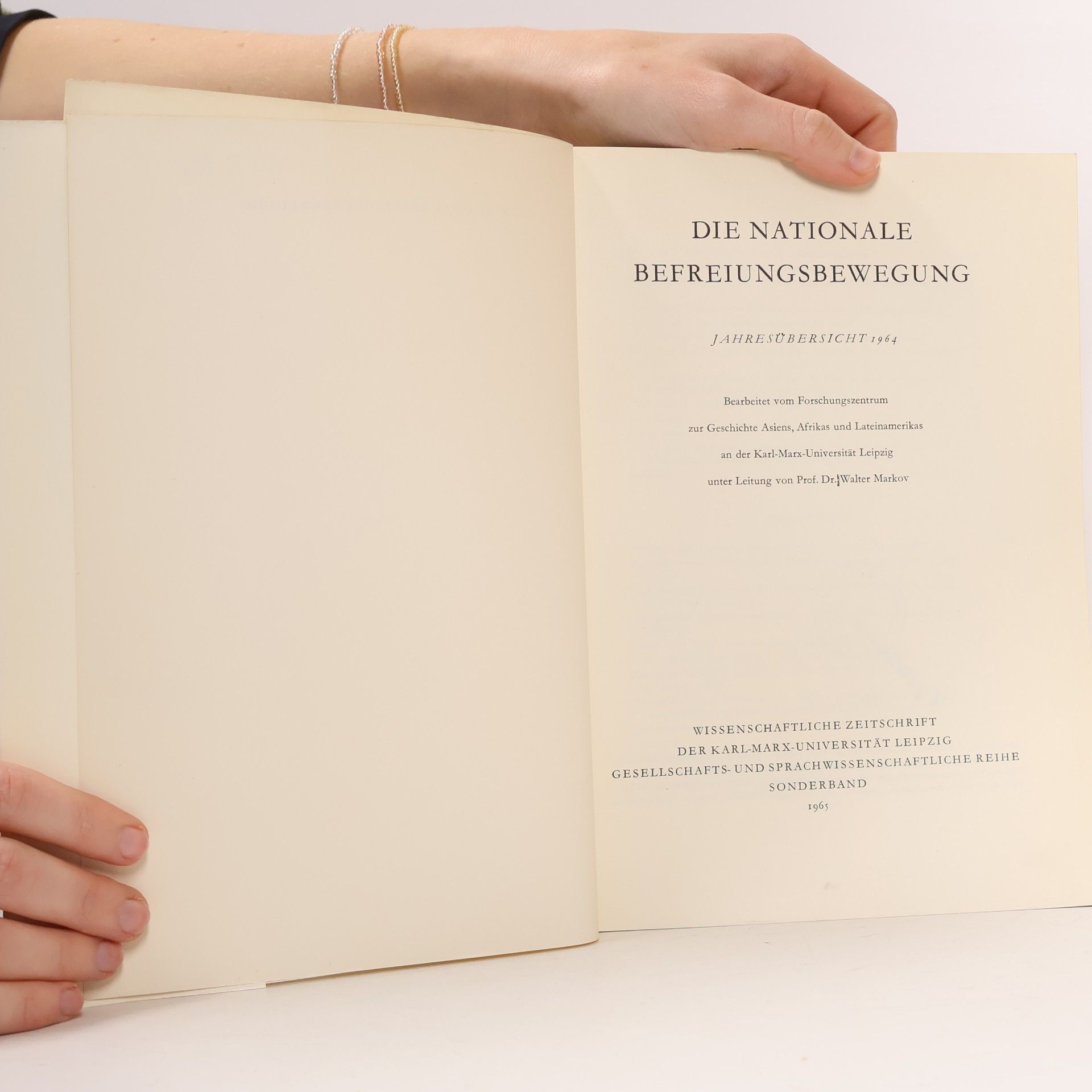Walter Markov Die Nationale Befreiungsbewegung. Jahresübersicht 1964