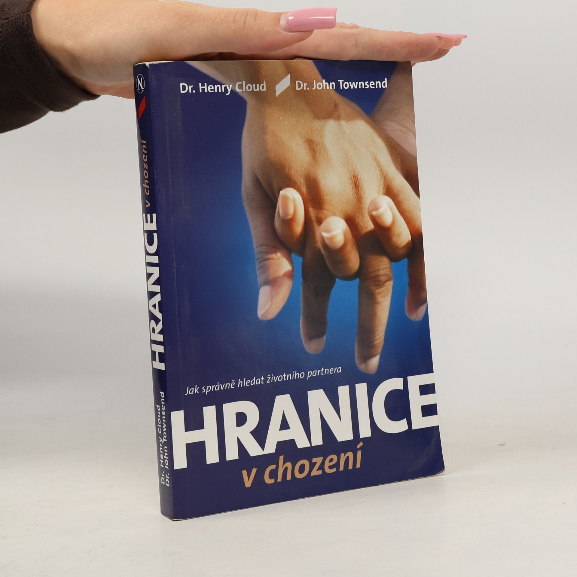 Henry Cloud Hranice v chození. Jak správně hledat životního partnera.
