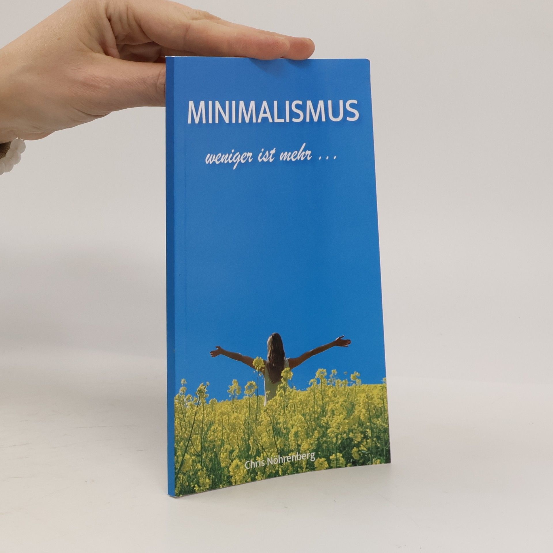 Chris Nöhrenberg Minimalismus - weniger ist mehr