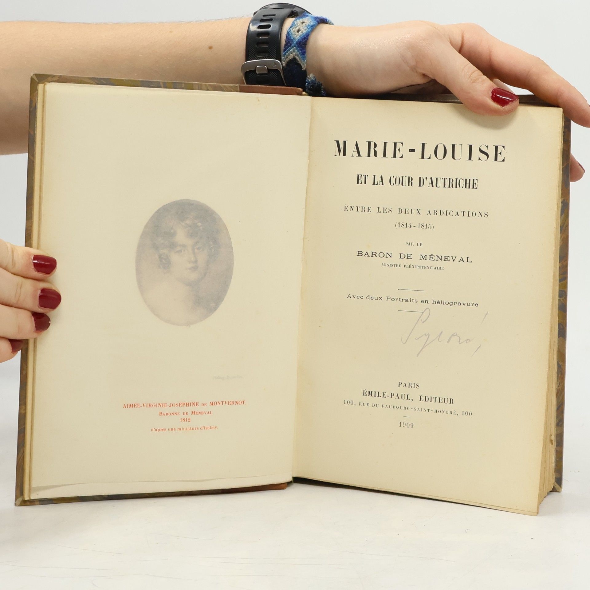 Baron De Méneval Marie-Louise et la cour d'Autriche entre les deux abdications