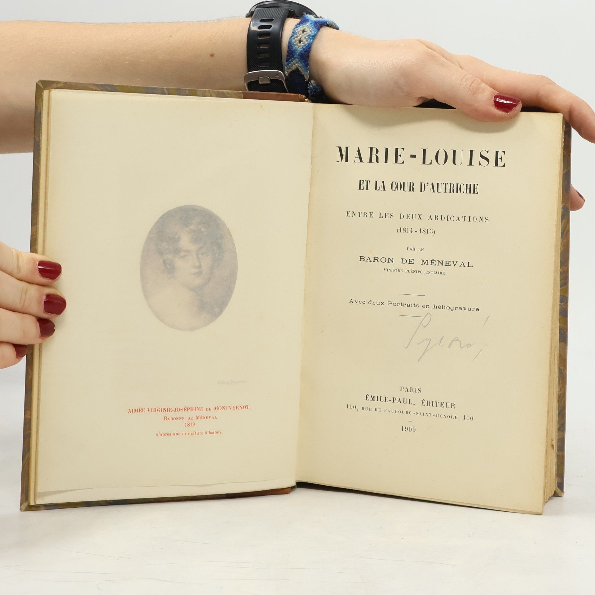 Baron De Méneval Marie-Louise et la cour d'Autriche entre les deux abdications