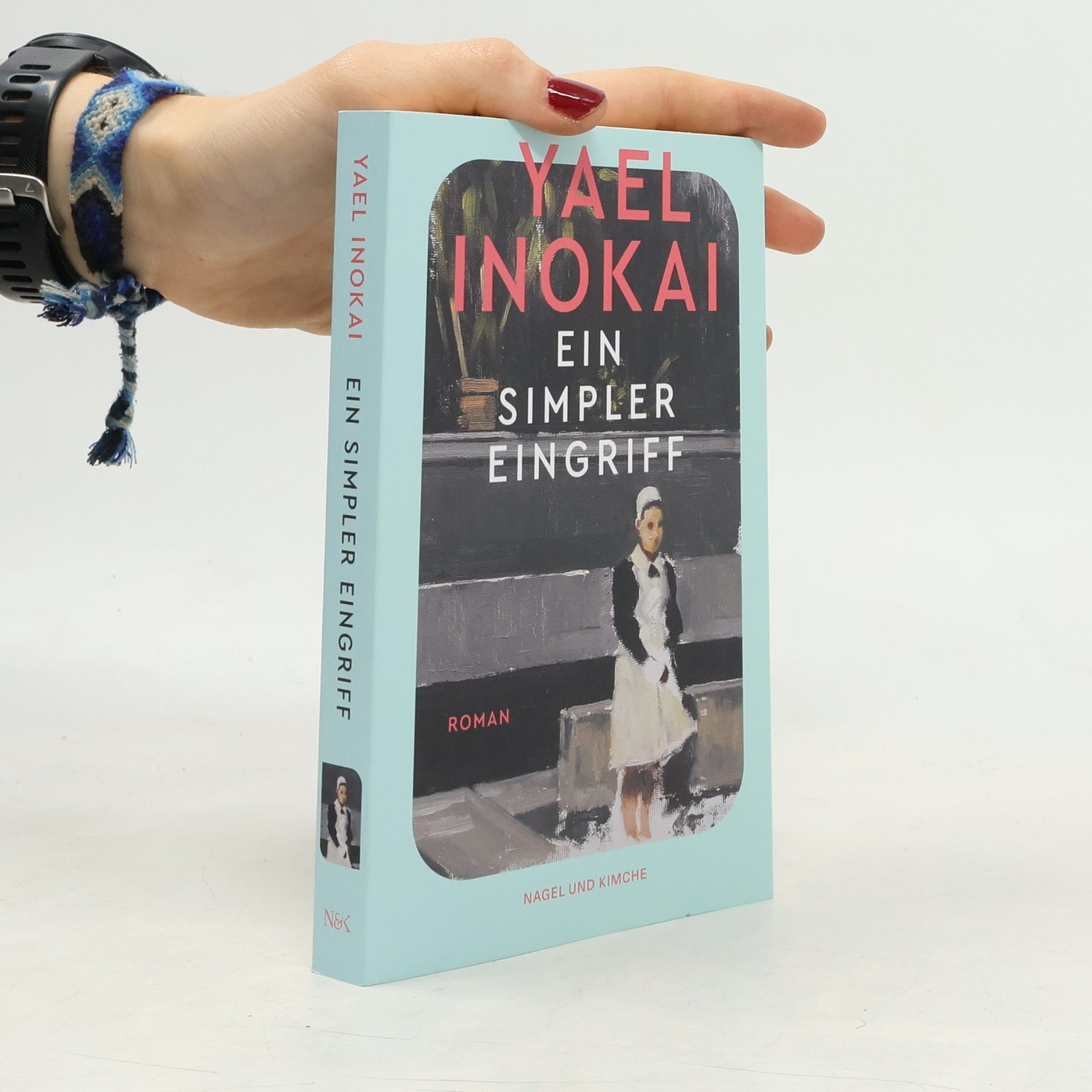 Yael Inokai Ein simpler Eingriff