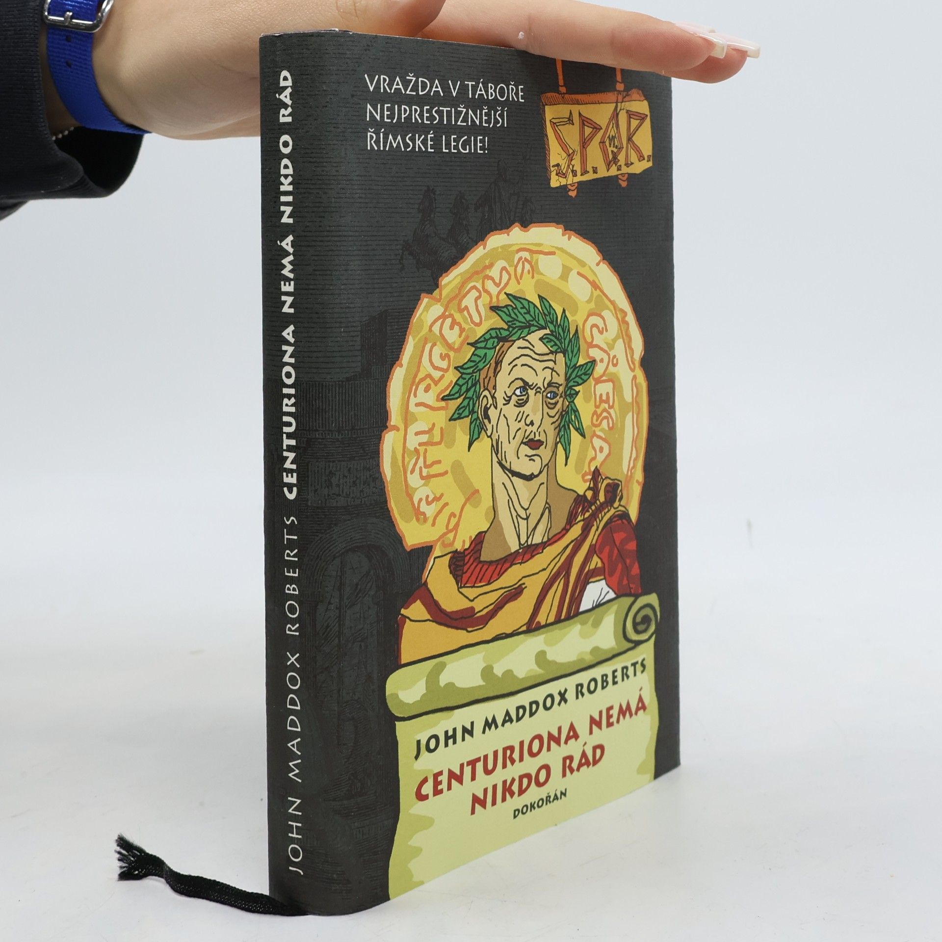 John Maddox Roberts Centuriona nemá nikdo rád