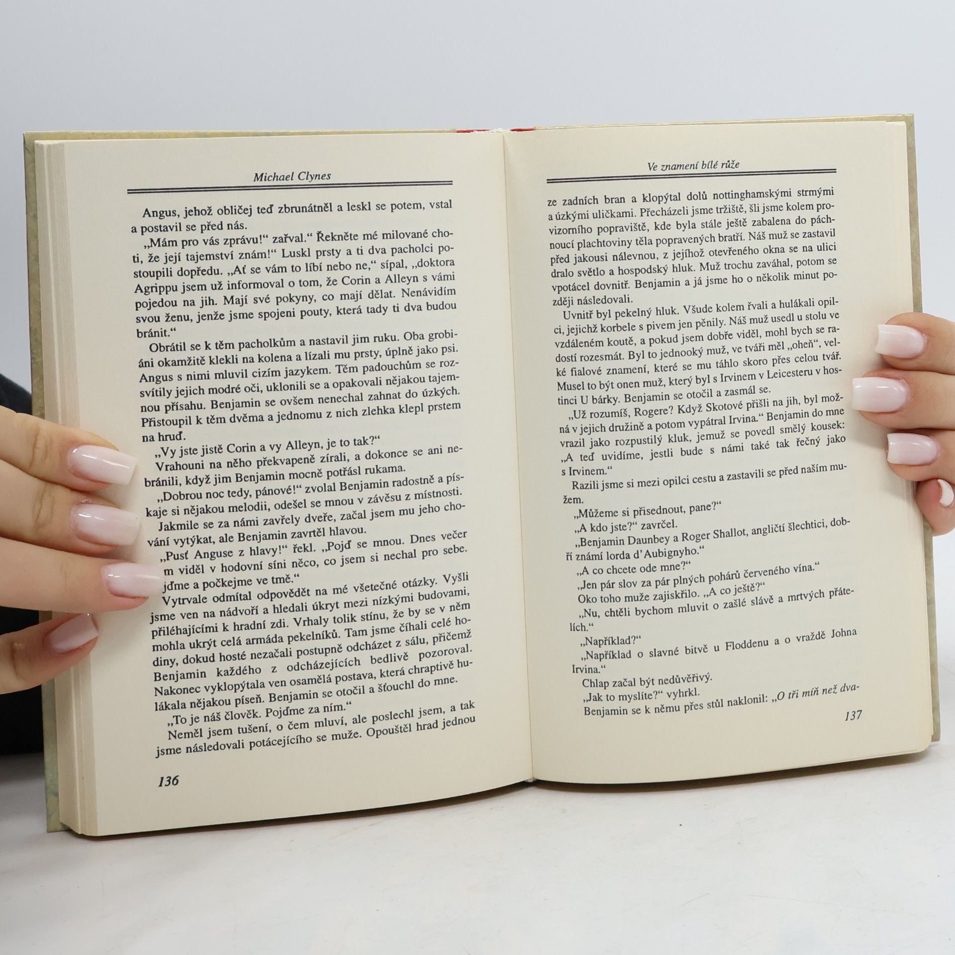 Paul Charles Doherty Ve zanmení Bílé růže : Vyprávění sira Rogera Shallota o jistých hanebných spiknutích...za Jindřicha VIII
