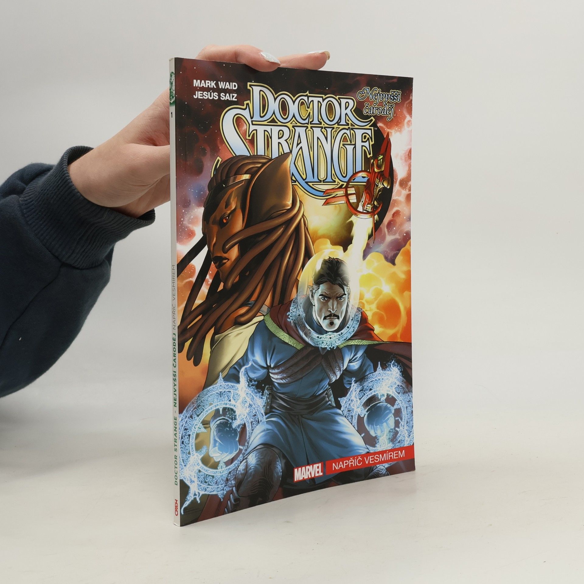 Doctor Strange - nejvyšší čaroděj. Napříč vesmírem