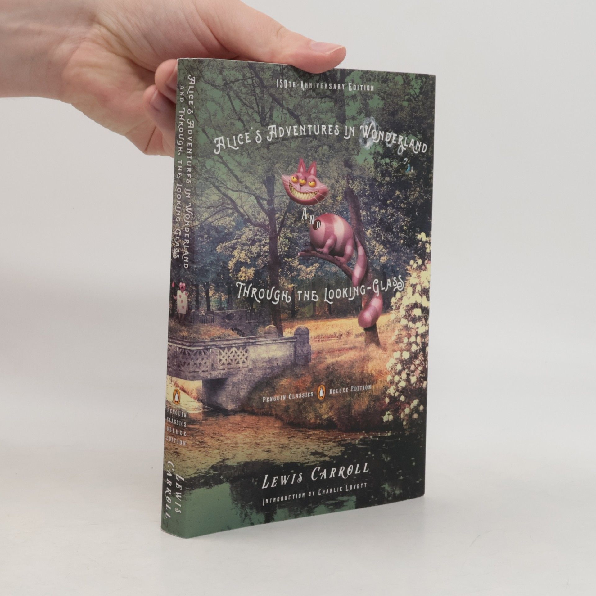 Lewis Carroll Alice's Adventures in Wonderland and Through the Looking-Glass