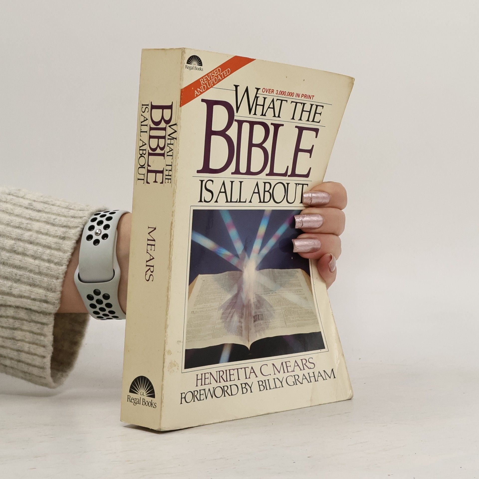 Henrietta C. Henrietta Cornelia Mears What The Bible Is All About - Revised And Updated