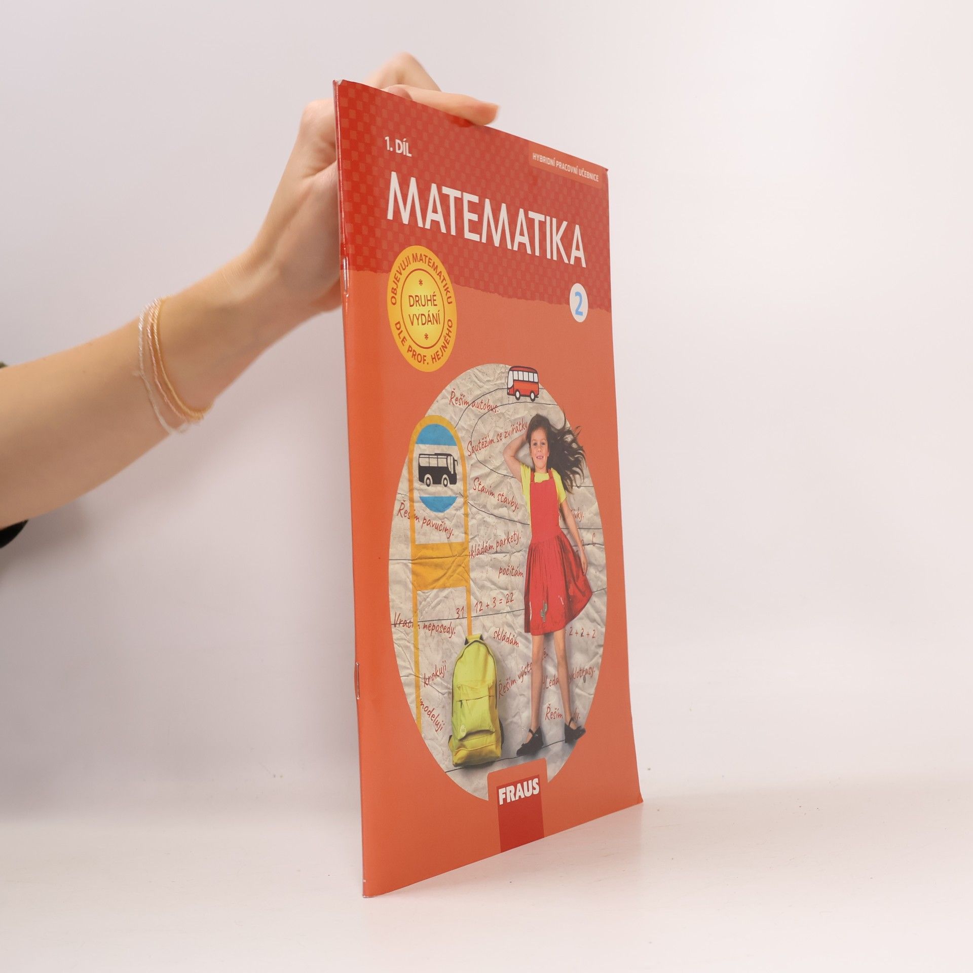 Autorenkollektiv Matematika : hybridní pracovní učebnice pro 2. ročník základní školy 1.+ 2. díl