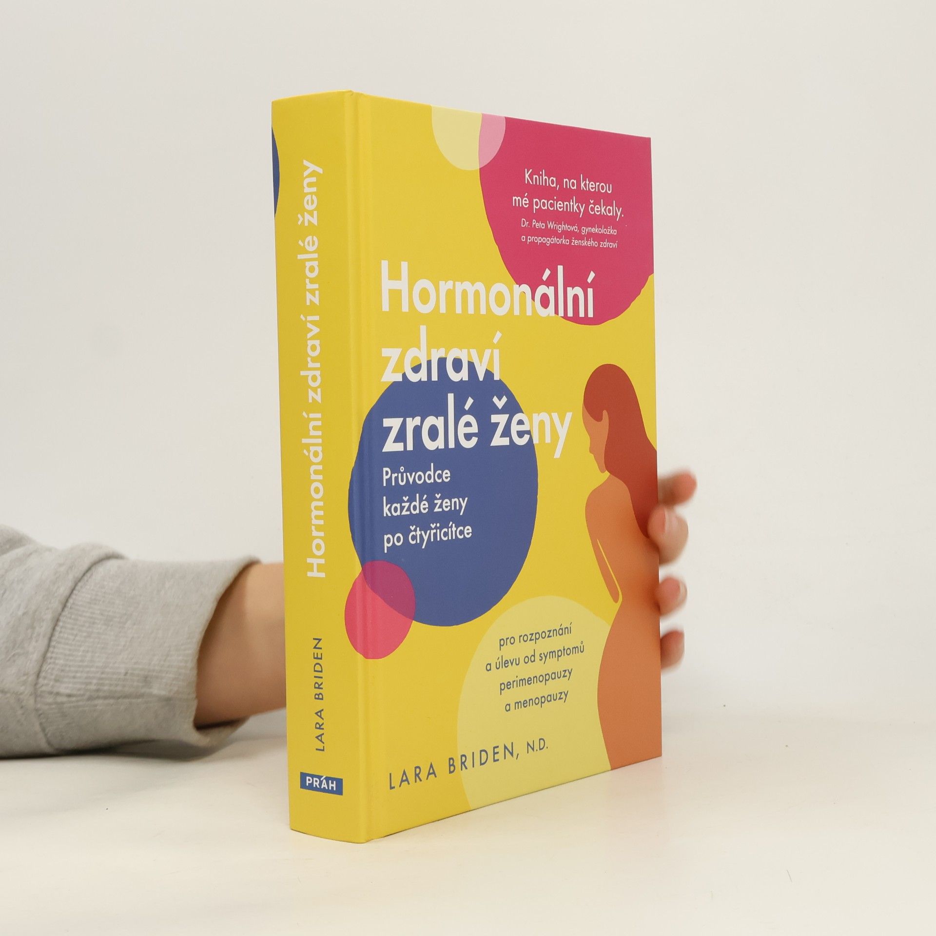 Hormonální zdraví zralé ženy - Průvodce každé ženy po čtyřicítce