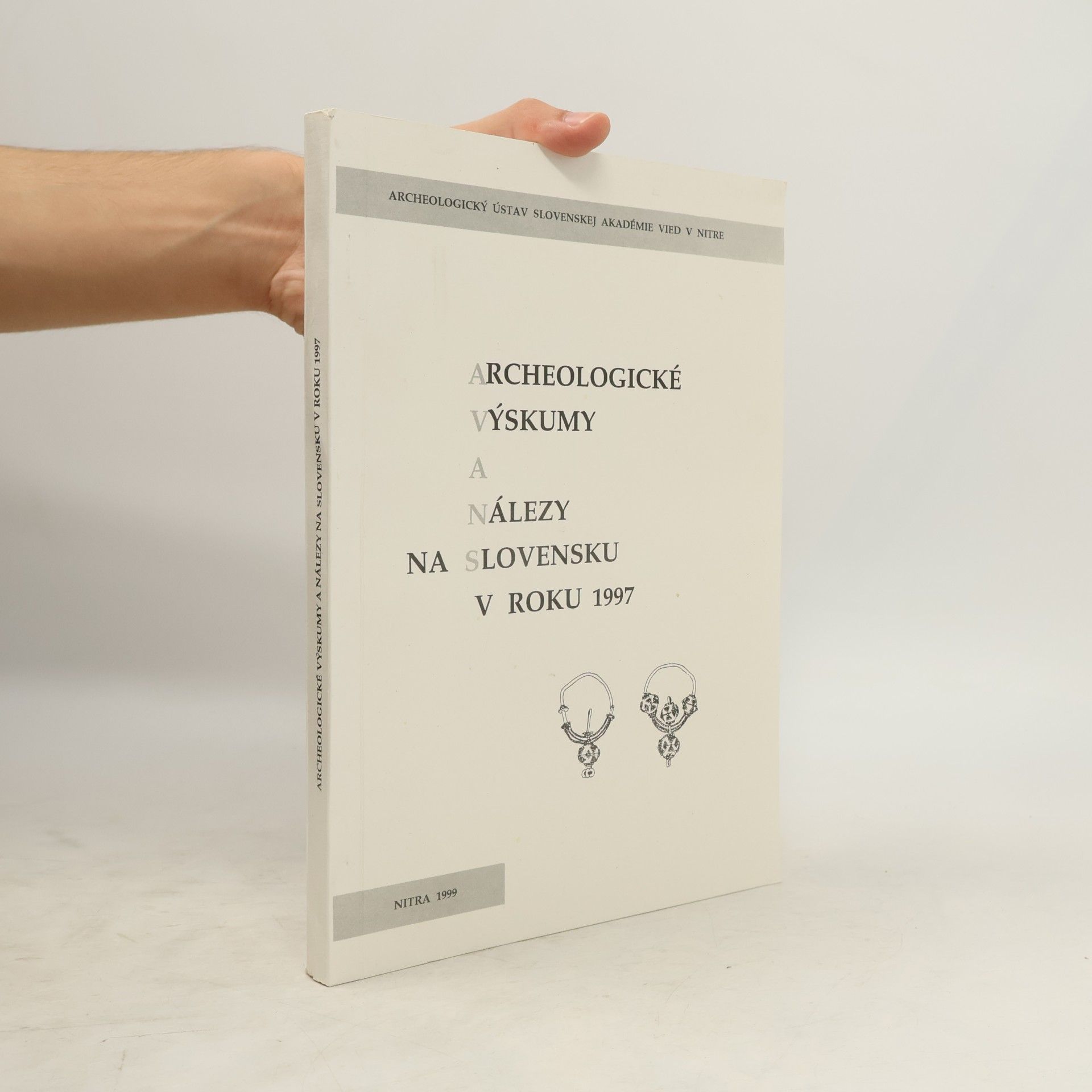 Various authors Archeologické výskumy a nálezy na Slovensku v roku 1997