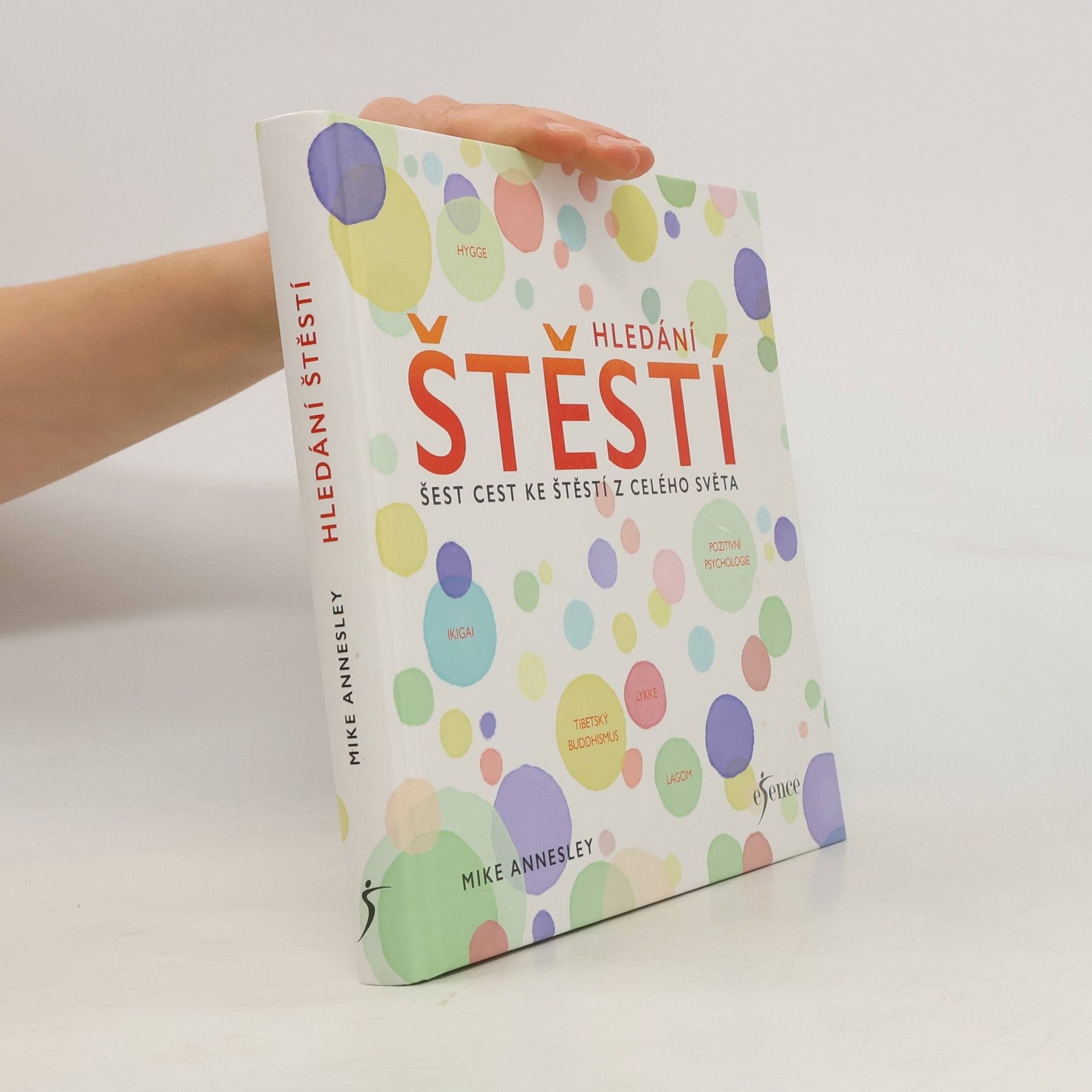 Hledání štěstí. Šest cest ke štěstí z celého světa