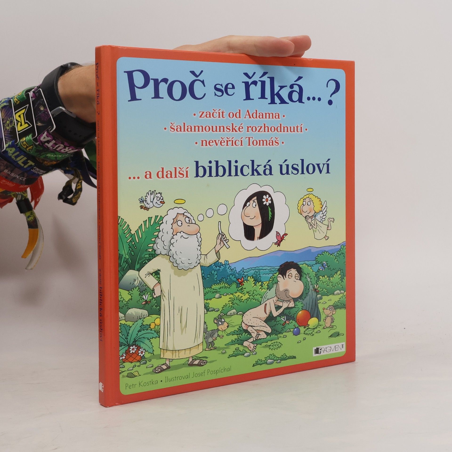 Začít od Adama, šalamounské rozhodnutí, nevěřící Tomáš... a další biblická úsloví