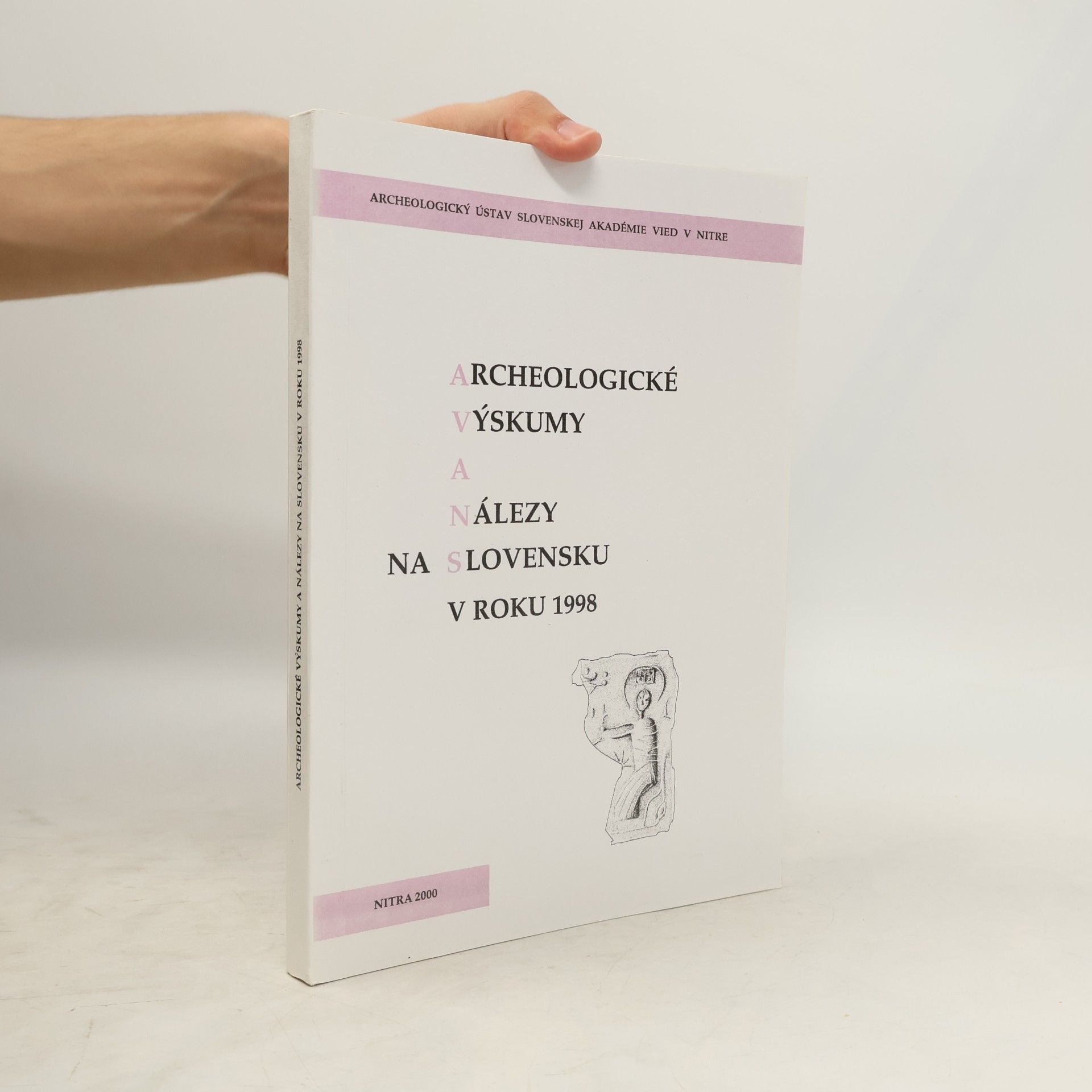 Autorenkollektiv Archeologické výskumy a nálezy na Slovensku v roku 1998
