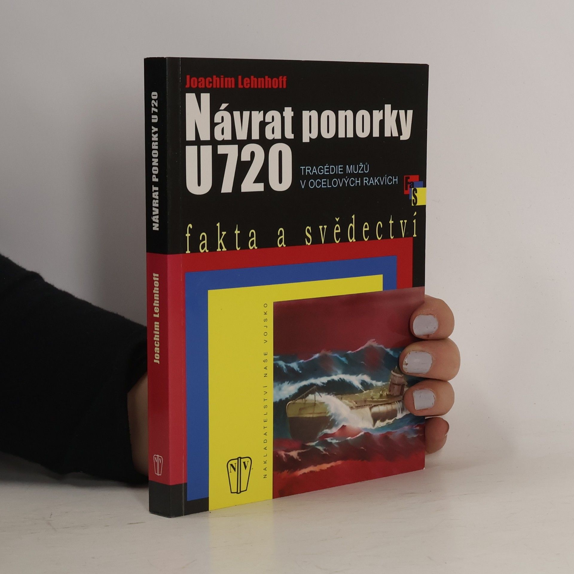 Návrat ponorky. Tragédie mužů v ocelových rakvích