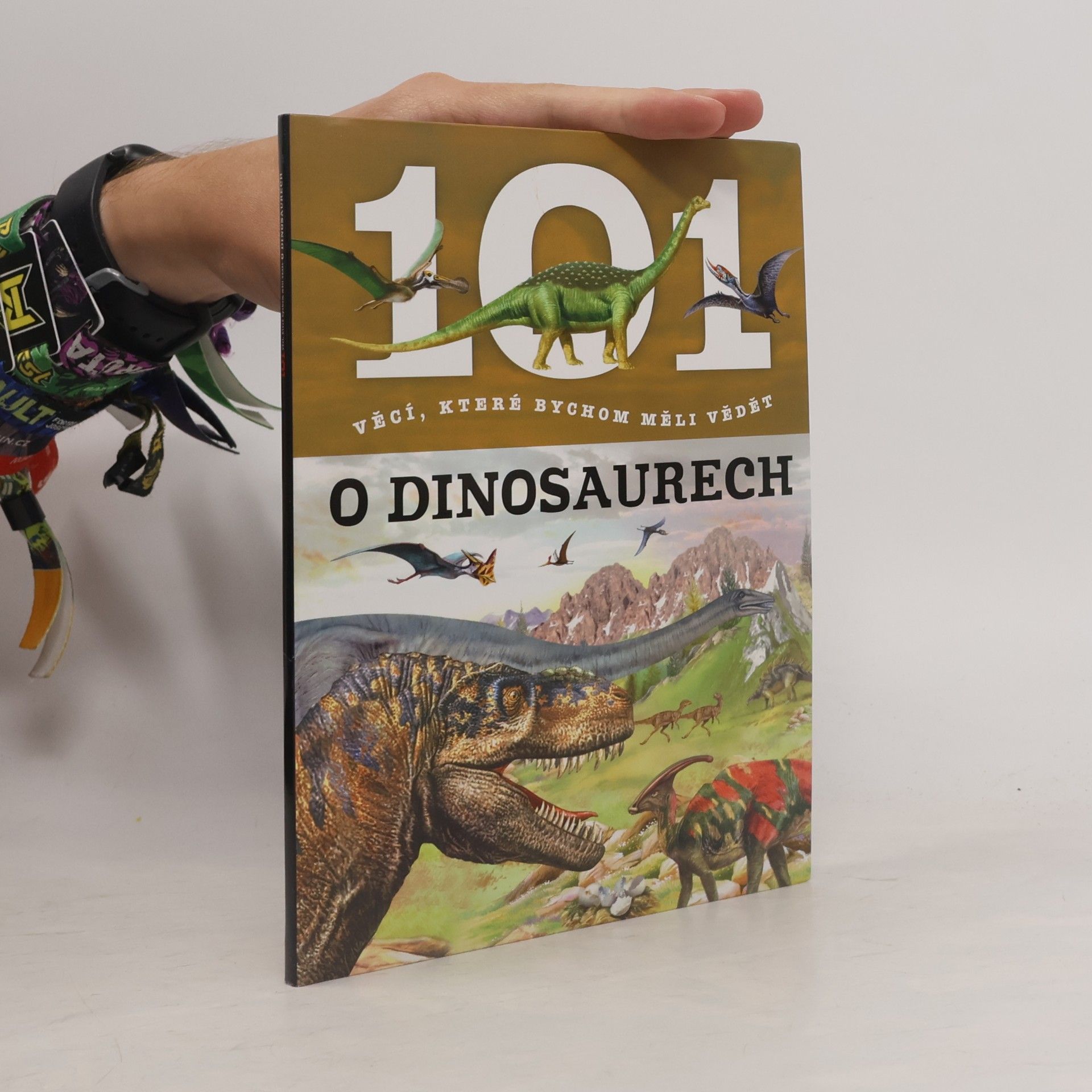 101 věcí, které bychom měli vědět o dinosaurech