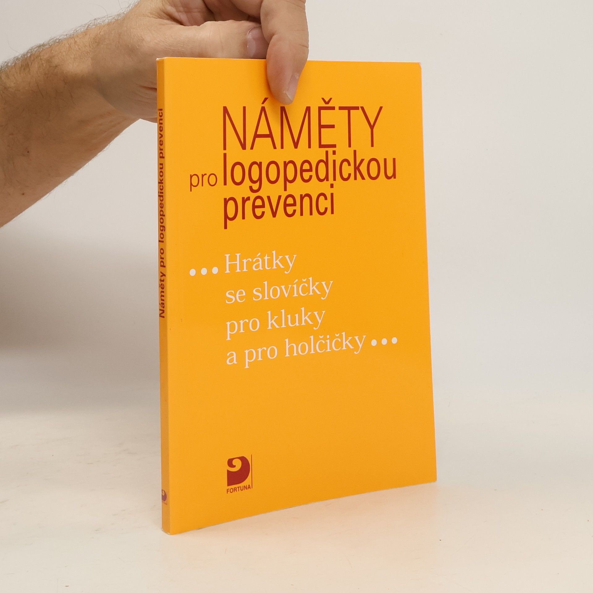 Náměty pro logopedickou prevenci : hrátky se slovíčky pro kluky a pro holčičky