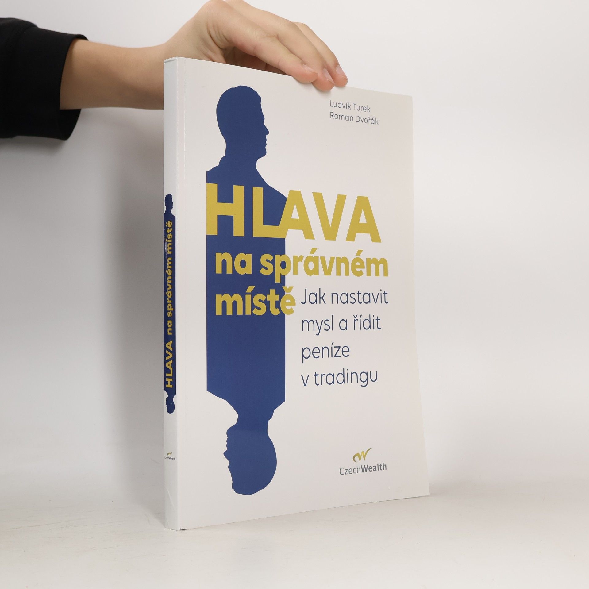 Hlava na správném místě. Jak nastavit mysl a řídit peníze v tradingu