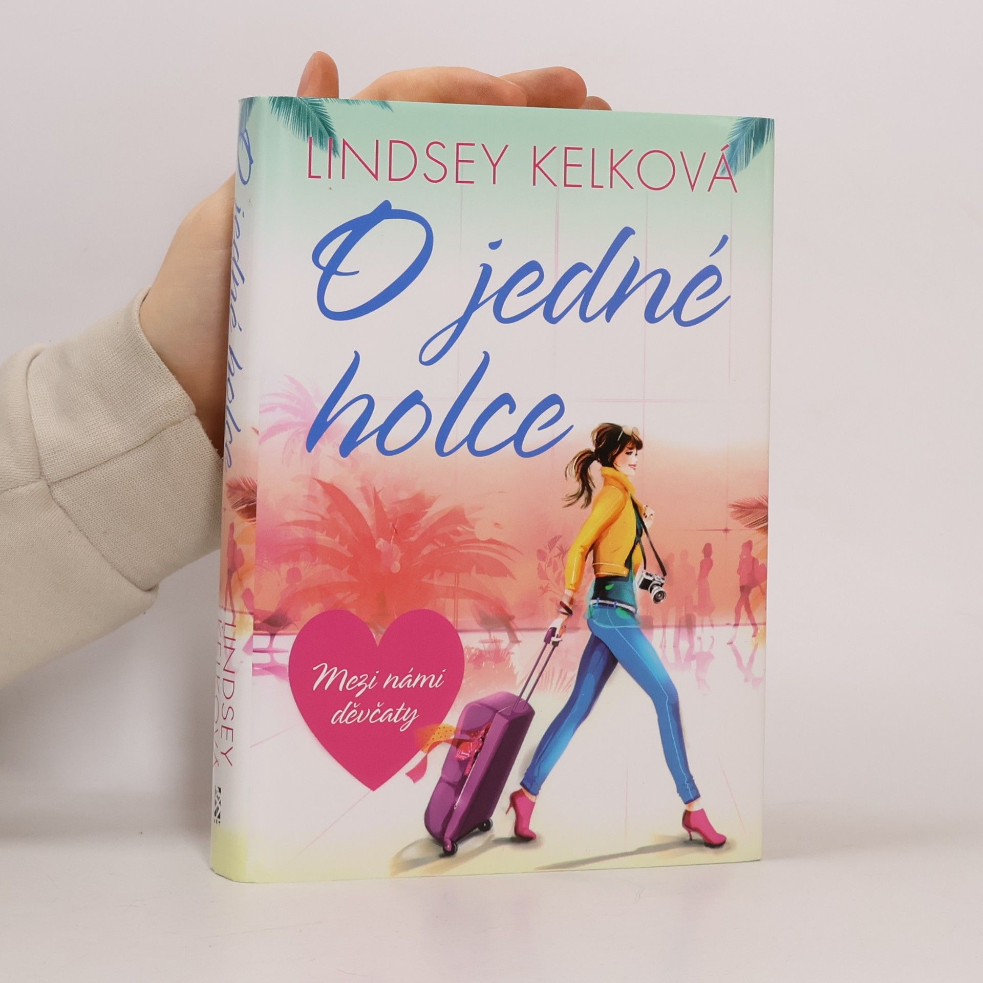 Lindsey Kelk O jedné holce