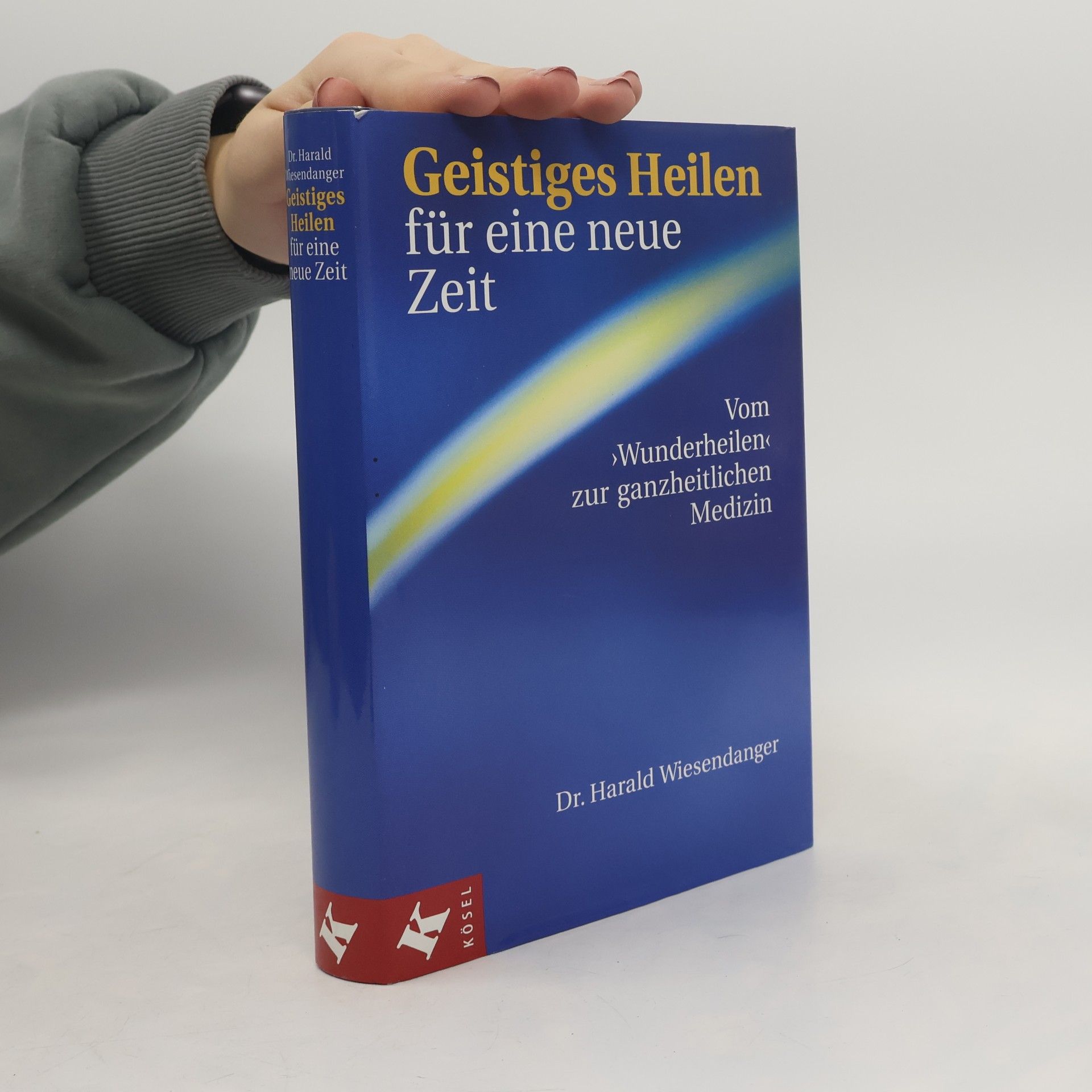 Geistiges Heilen für eine neue Zeit