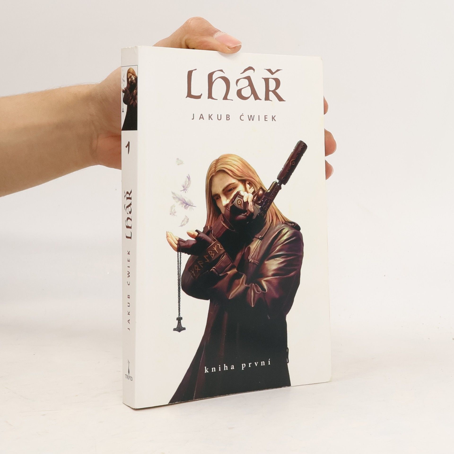 Jakub Ćwiek Lhář. Kniha první